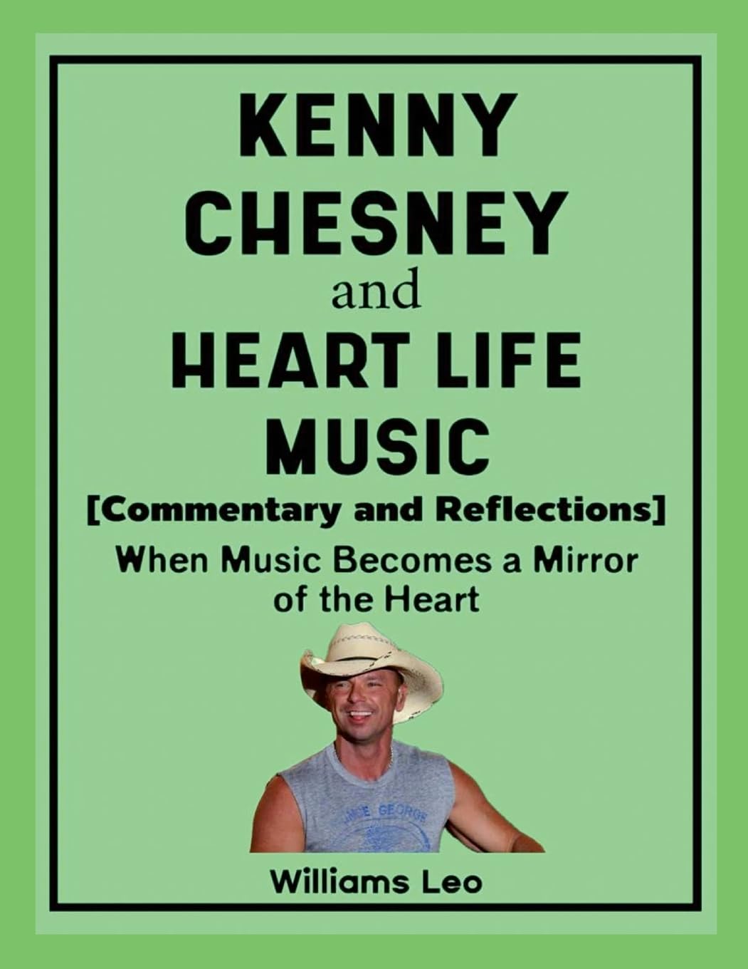 Kenny Chesney and Heart Life Music (Commentary and Reflections) Pop culture