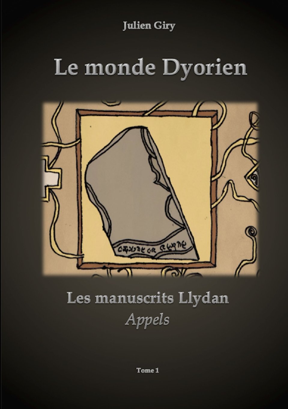 Le monde Dyorien - Les manuscrits Llydan - Appels - Tome 1 book
