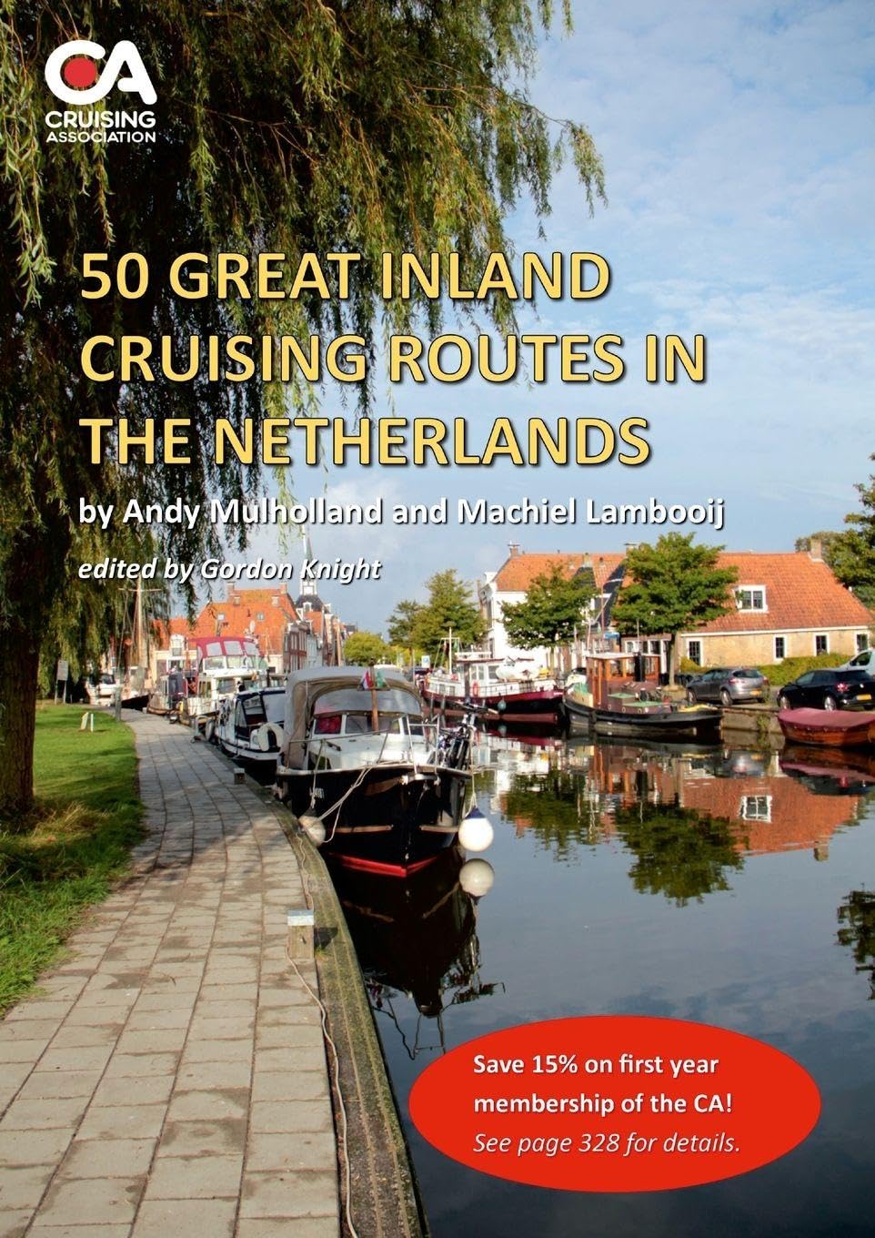 50 Great Inland Cruising Routes in the Netherlands Leisure & Fun