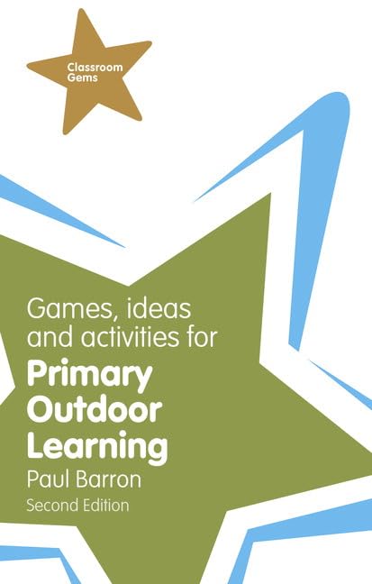 Games, Ideas and Activities for Primary Outdoor Learning (Classroom Gems) Education & Training