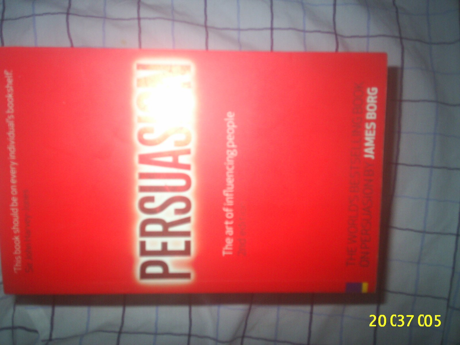 Persuasion 4th edn:The art of influencing people Business, Finance & Career