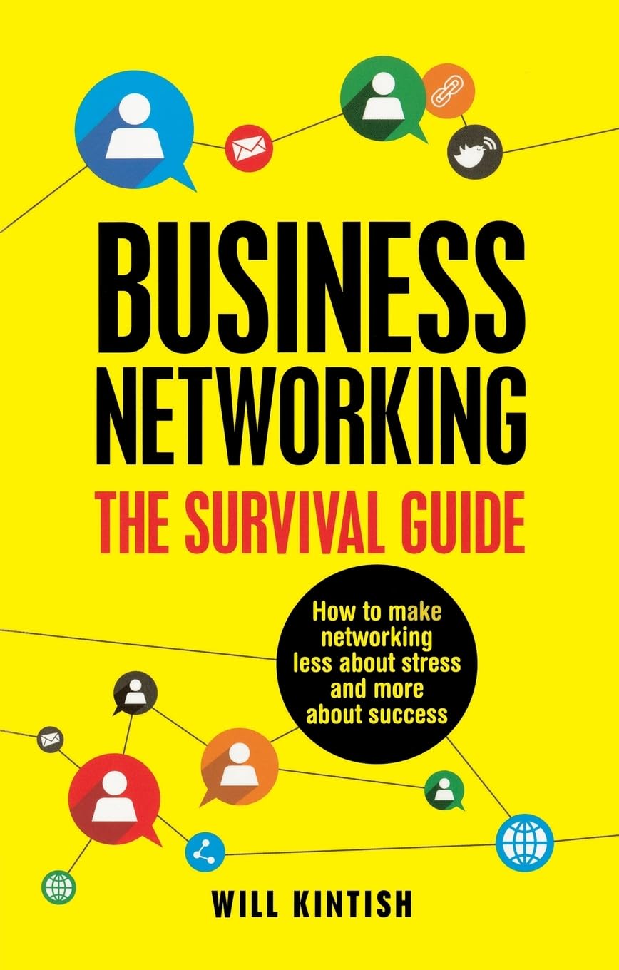 Business Networking: The Survival Guide Law Books