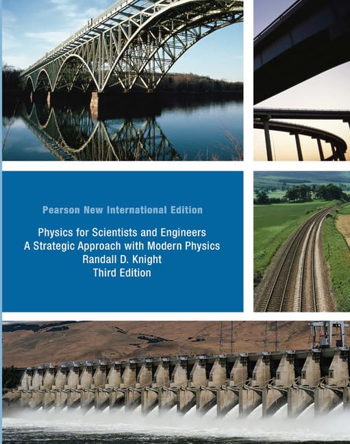 Physics for Scientists and Engineers: Pearson New International Edition: A Strategic Approach with Modern Physics book