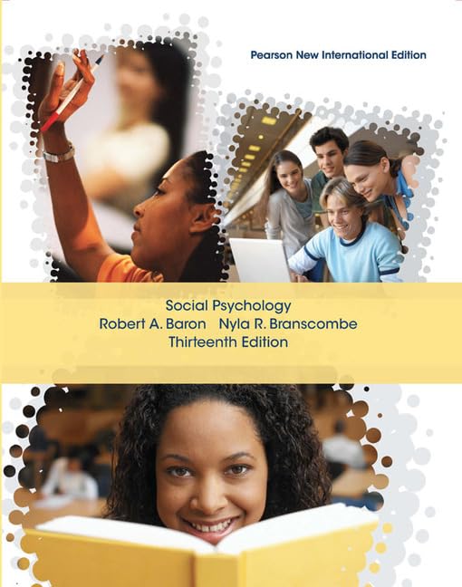 Social Psychology: Pearson New International Edition Social Sciences