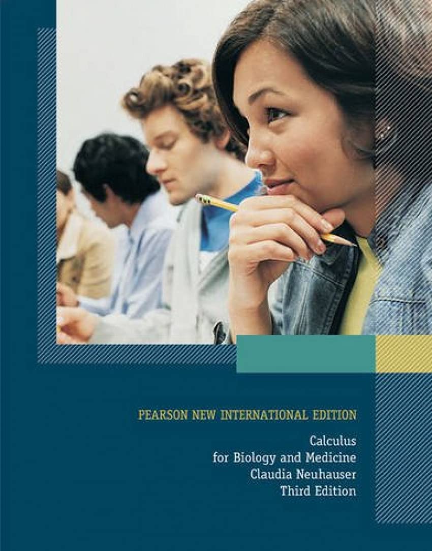 Calculus For Biology and Medicine: Pearson New International Edition Mathematics