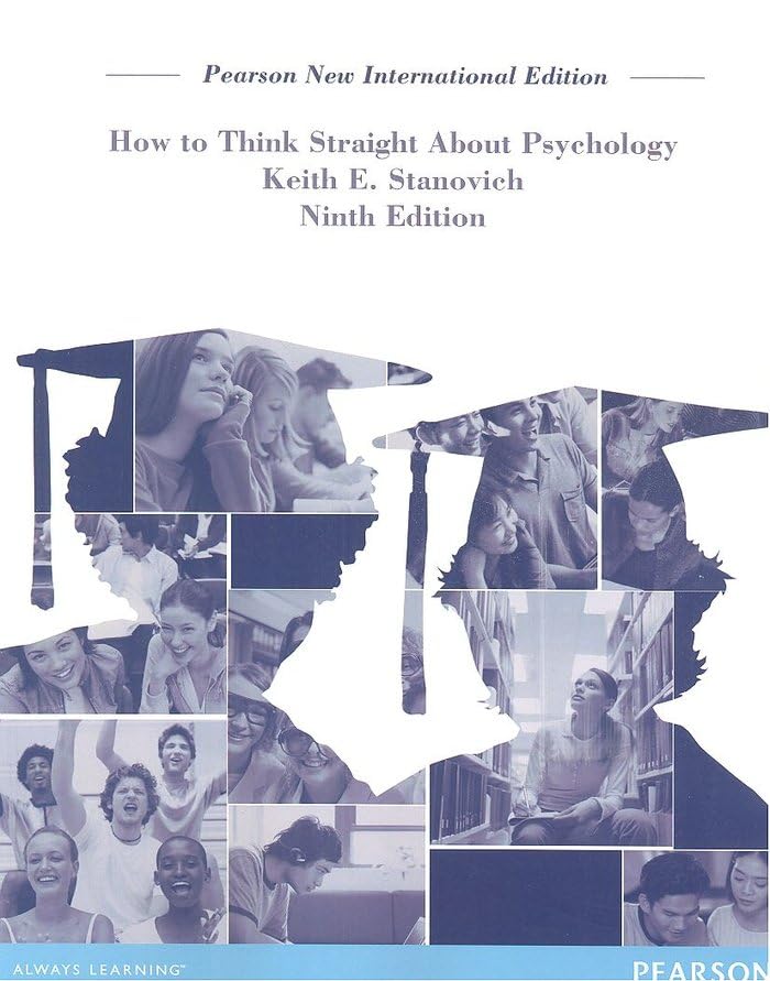 How To Think Straight About Psychology: Pearson New International Edition Natural Sciences
