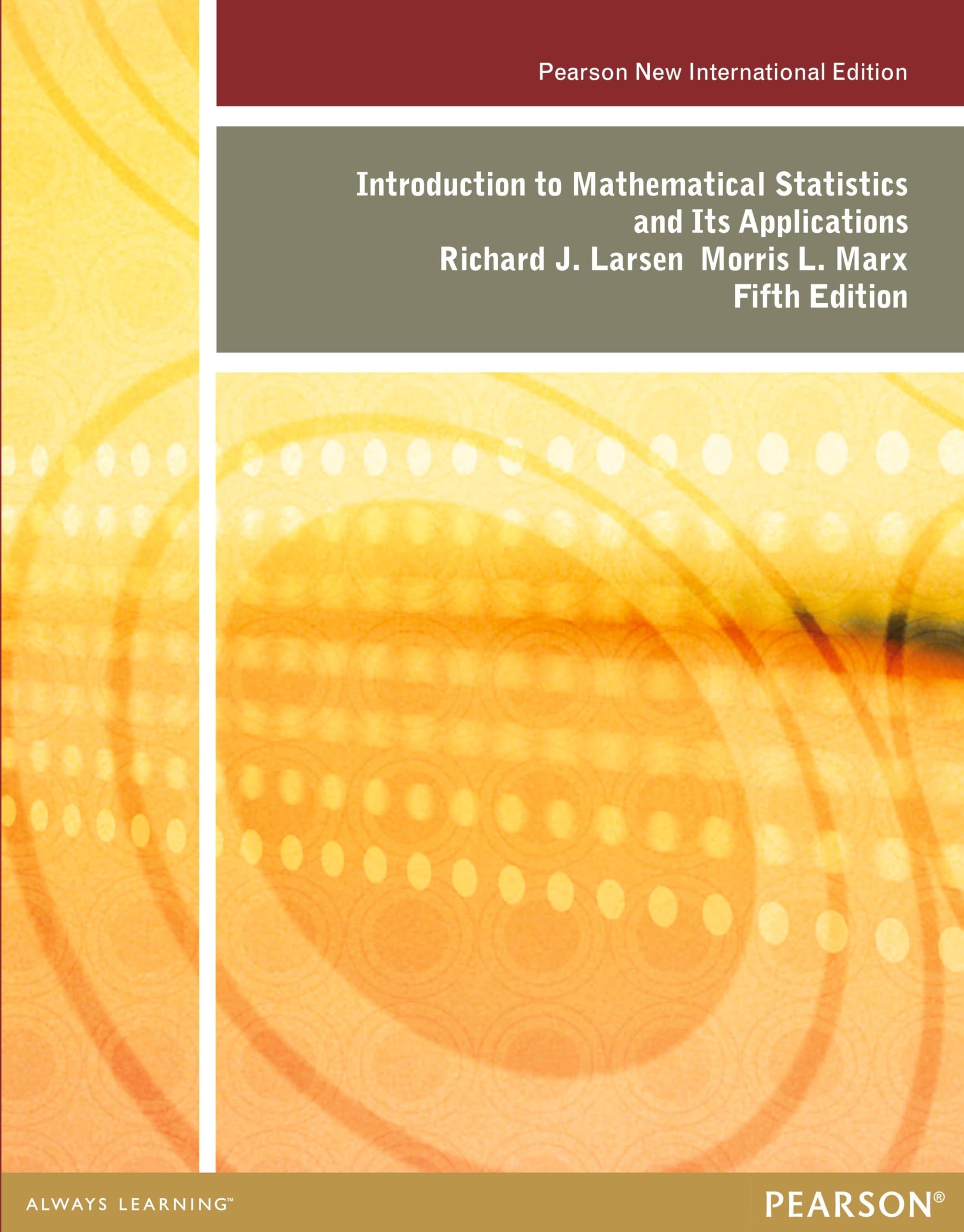 Introduction to Mathematical Statistics and Its Applications: Pearson New International Edition book