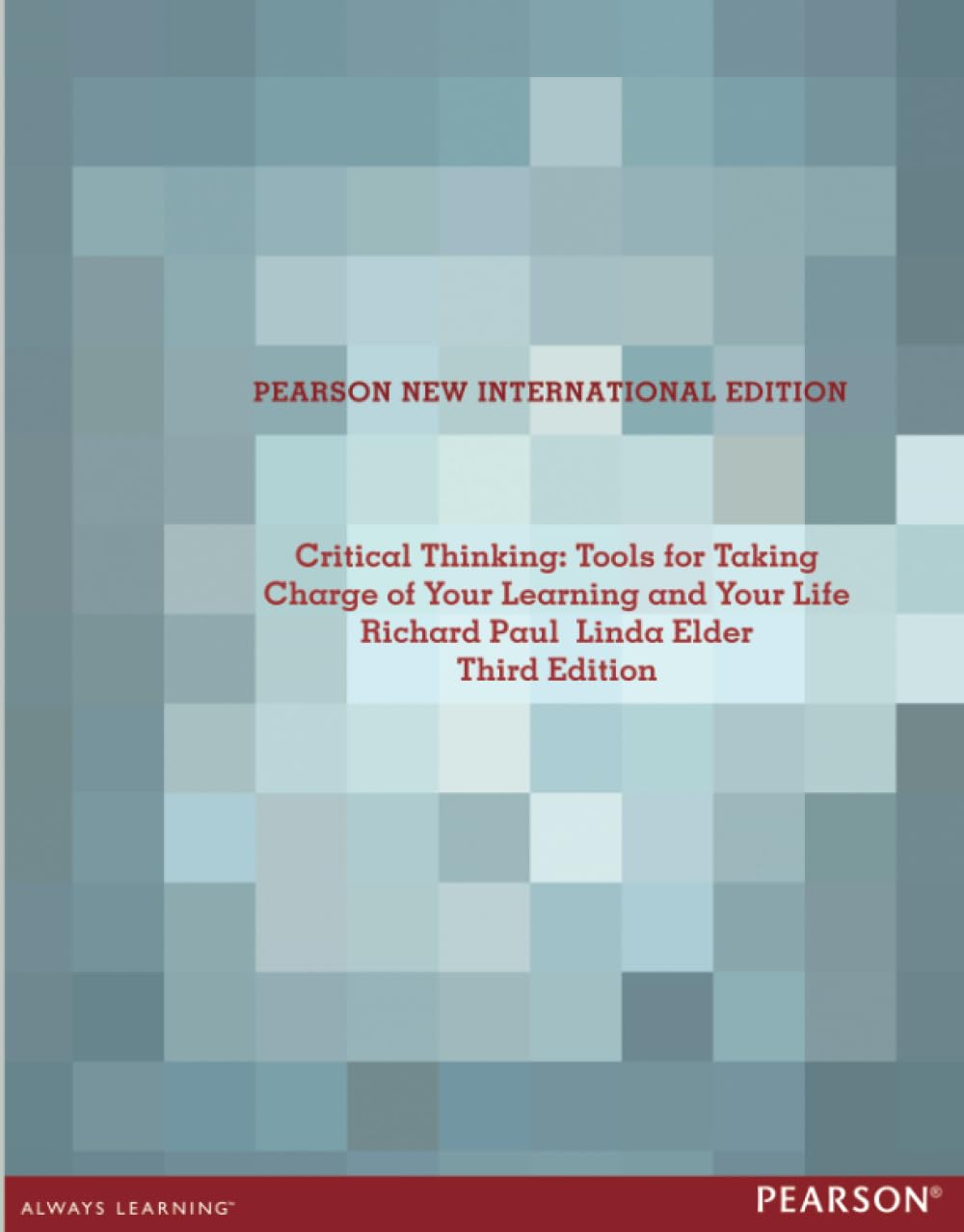 Critical Thinking: Tools for Taking Charge of Your Learning and Your Life Law
