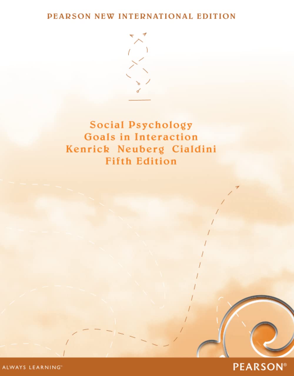 Social Psychology: Goals in Interaction Social Sciences