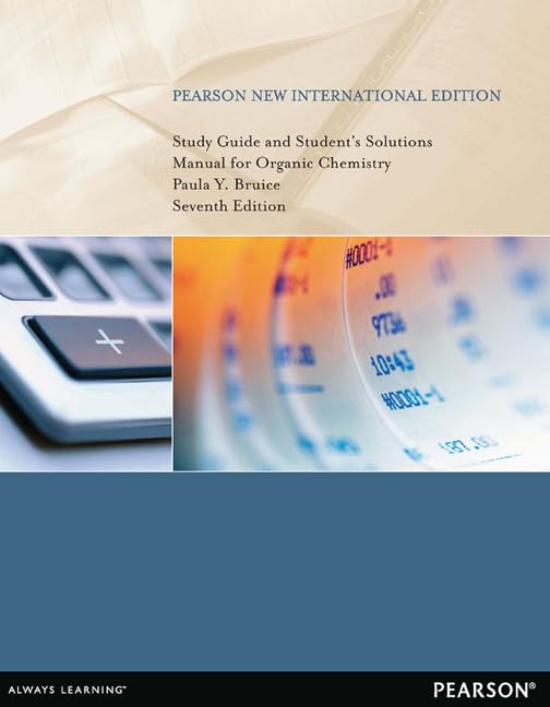 Study Guide and Student's Solutions Manual for Organic Chemistry: Pearson New International Edition book