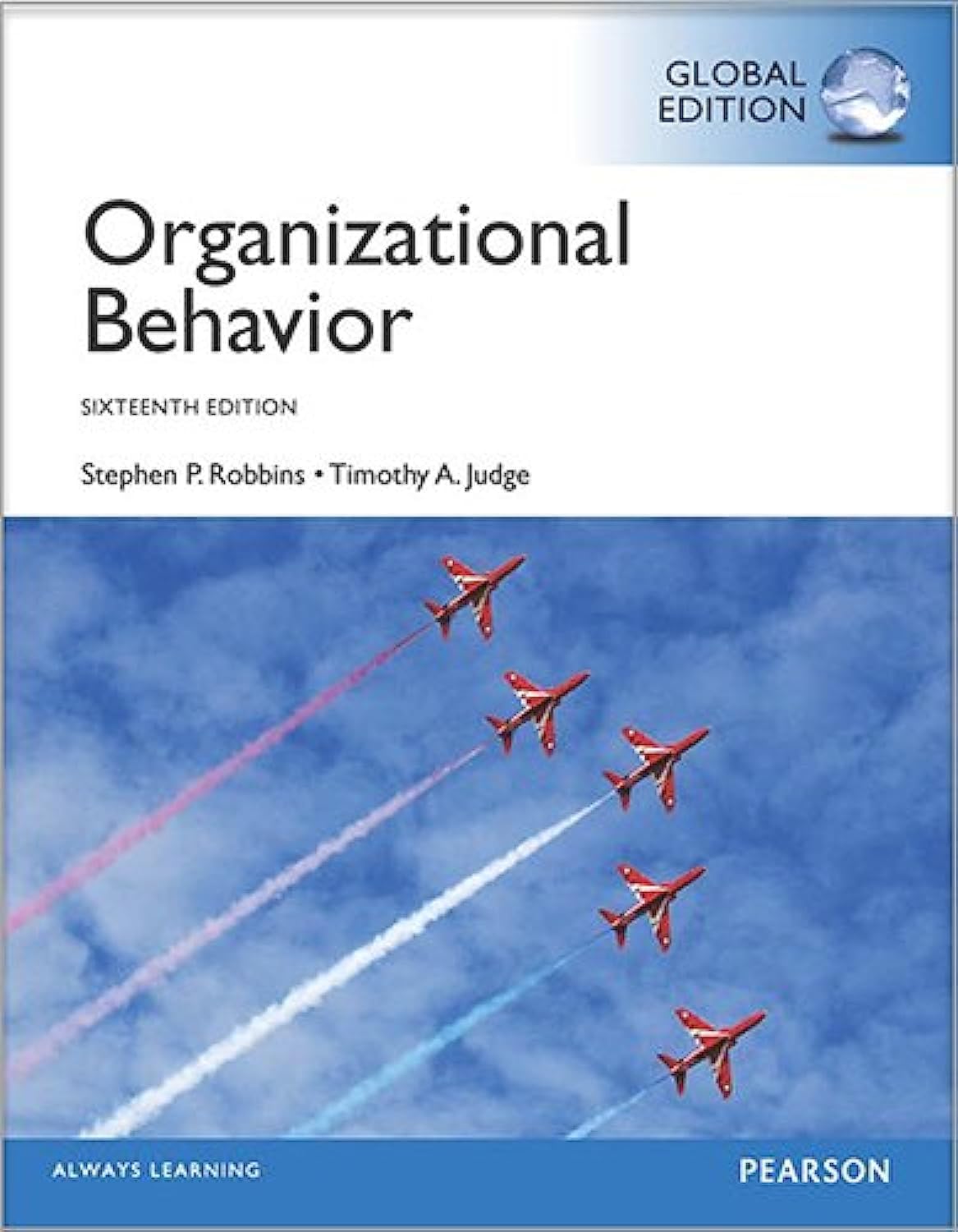 Organizational Behaviour, Global Edition Contemporary literature Books