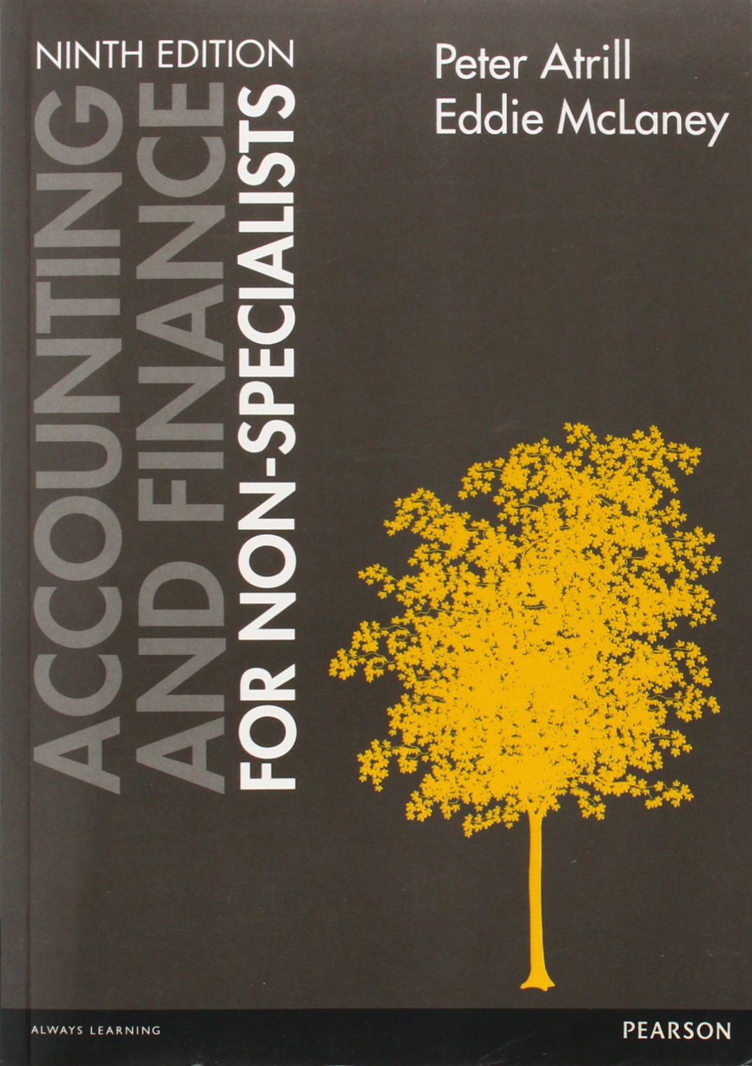 Accounting and Finance for Non-Specialists with MyAccountingLab Business, Finance & Career