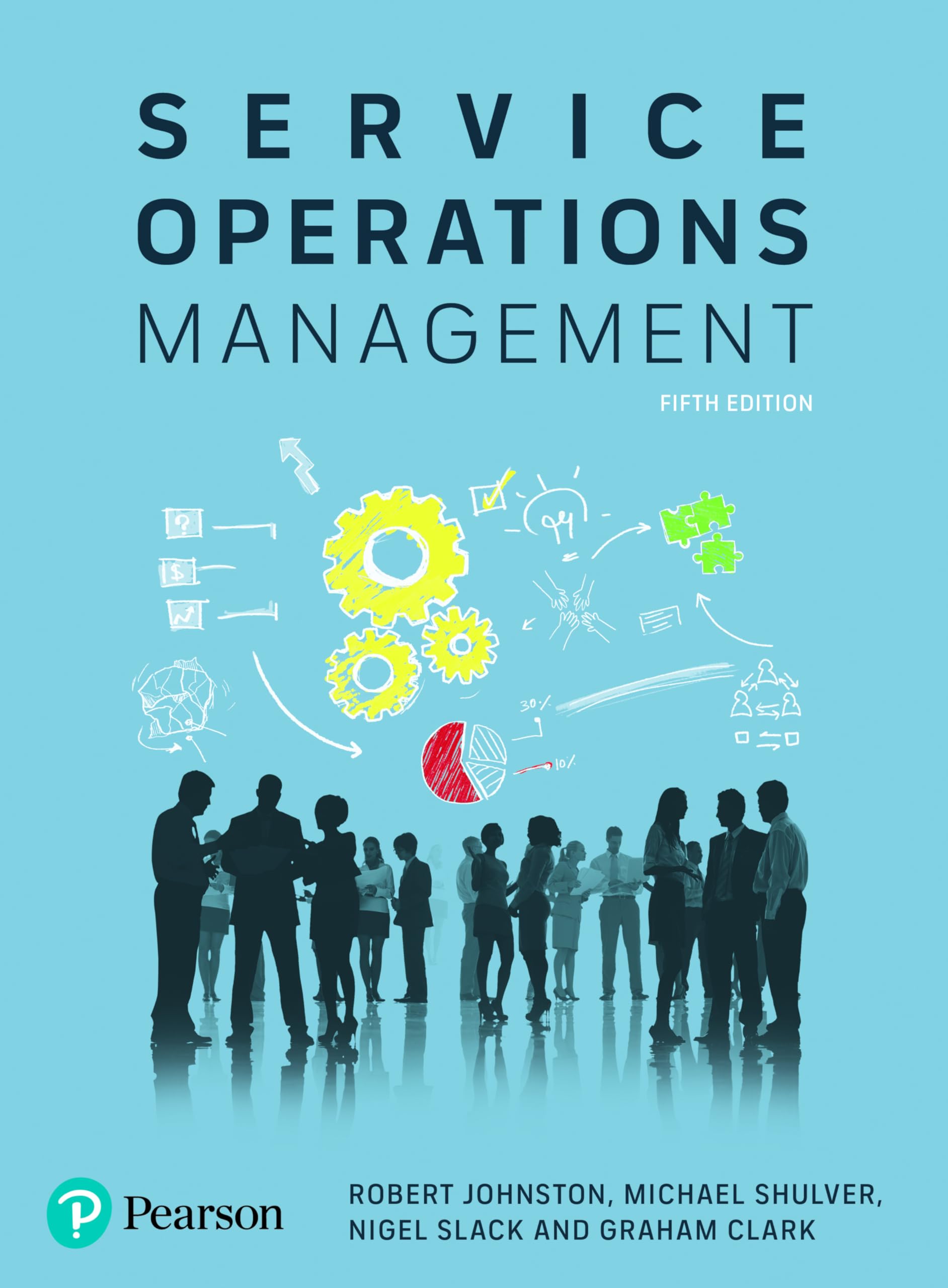 Service Operations Management: Improving Service Delivery (Business and Economics) Business, Finance & Career