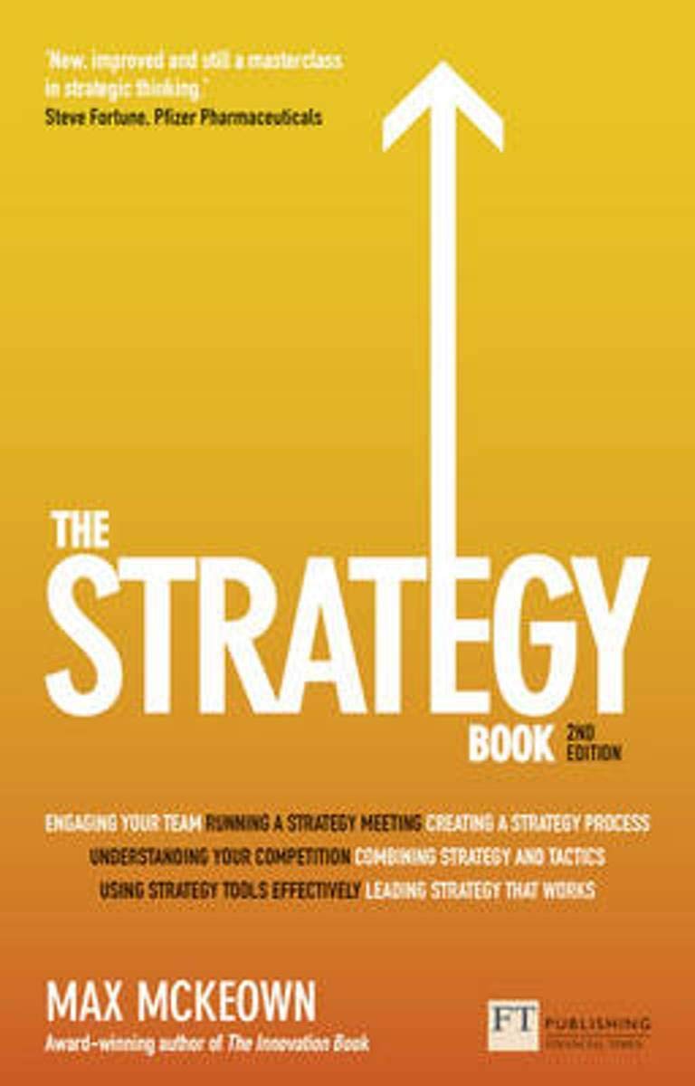 The Strategy Book: How to think and act strategically to deliver outstanding results Business, Finance & Career