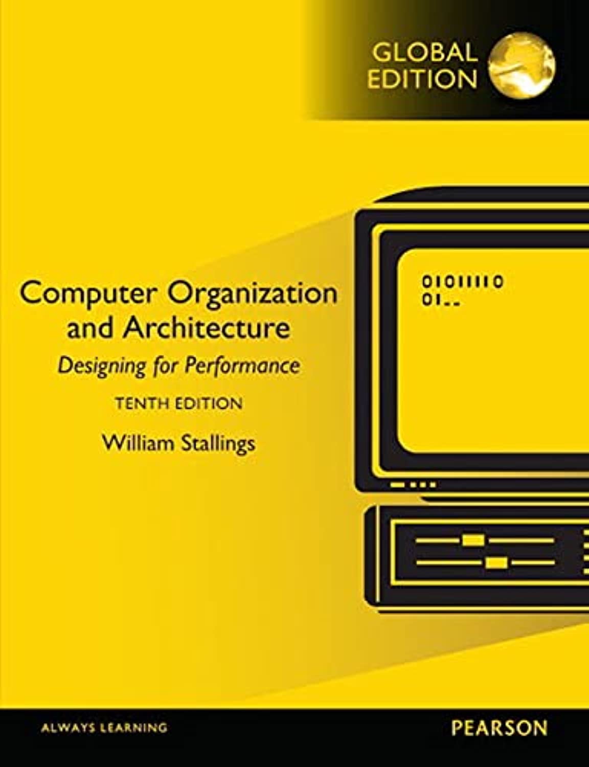 Computer Organization and Architecture, Global Edition Computer Science