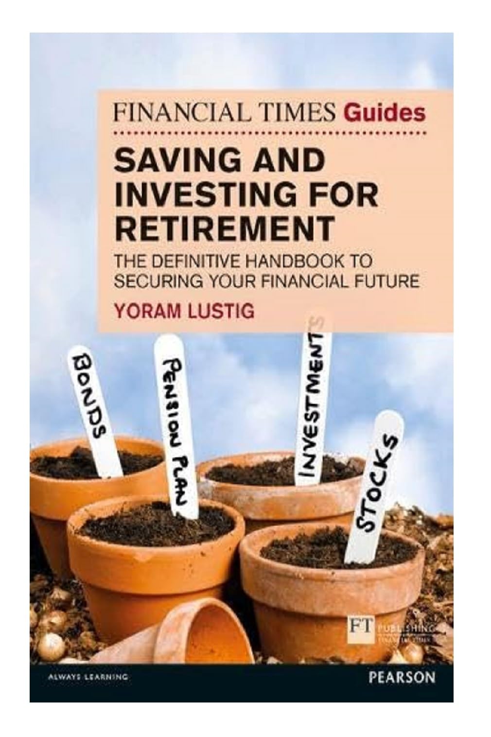 Financial Times Guide to Saving and Investing for Retirement, The Law