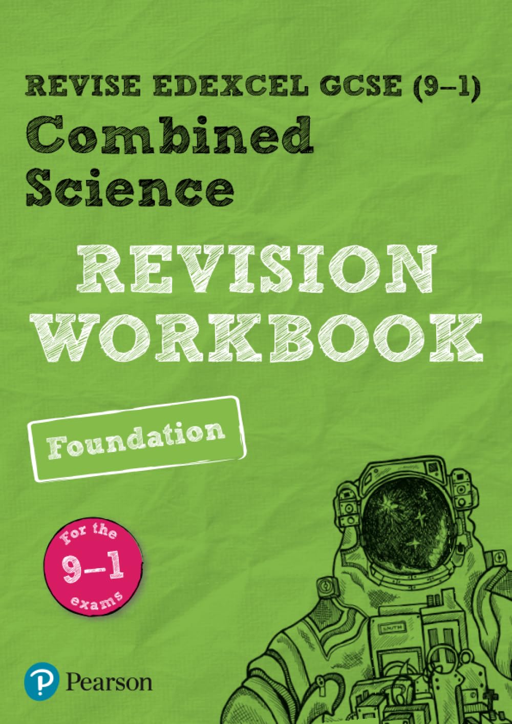 Pearson REVISE Edexcel GCSE Combined Science Foundation Revision Workbook: for 2025, 2026 exams: for the 9-1 exams (Revise Edexcel GCSE Science 16) book