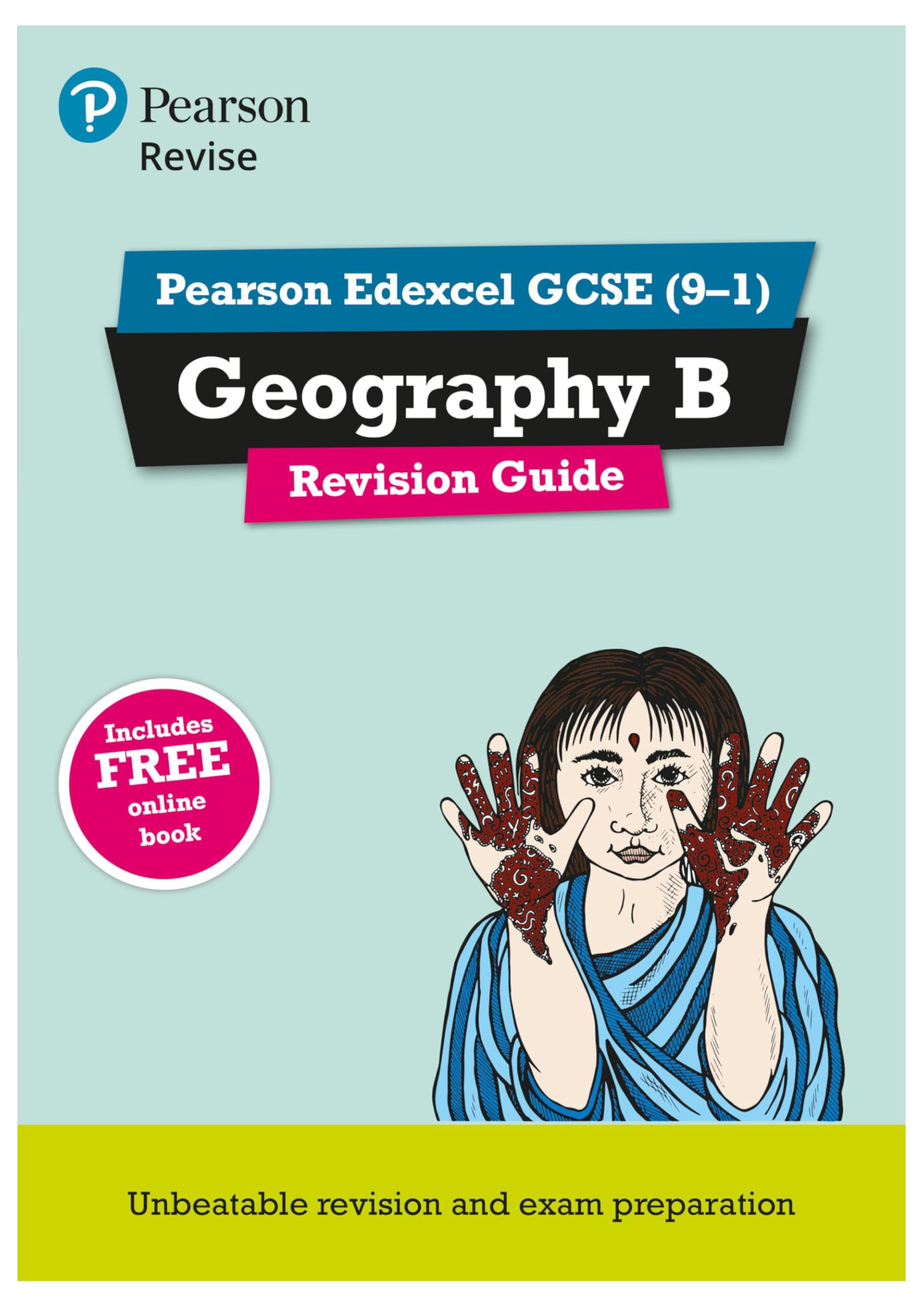 Revise Edexcel GCSE (9-1) Geography B Revision Guide: (with free online edition) (Pearson Revise) Study Guides