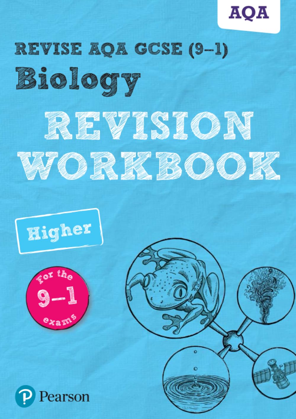 Pearson REVISE AQA GCSE Biology Higher Revision Workbook: for 2025, 2026 exams: for the 9-1 exams (Revise AQA GCSE Science 16) Study Guides
