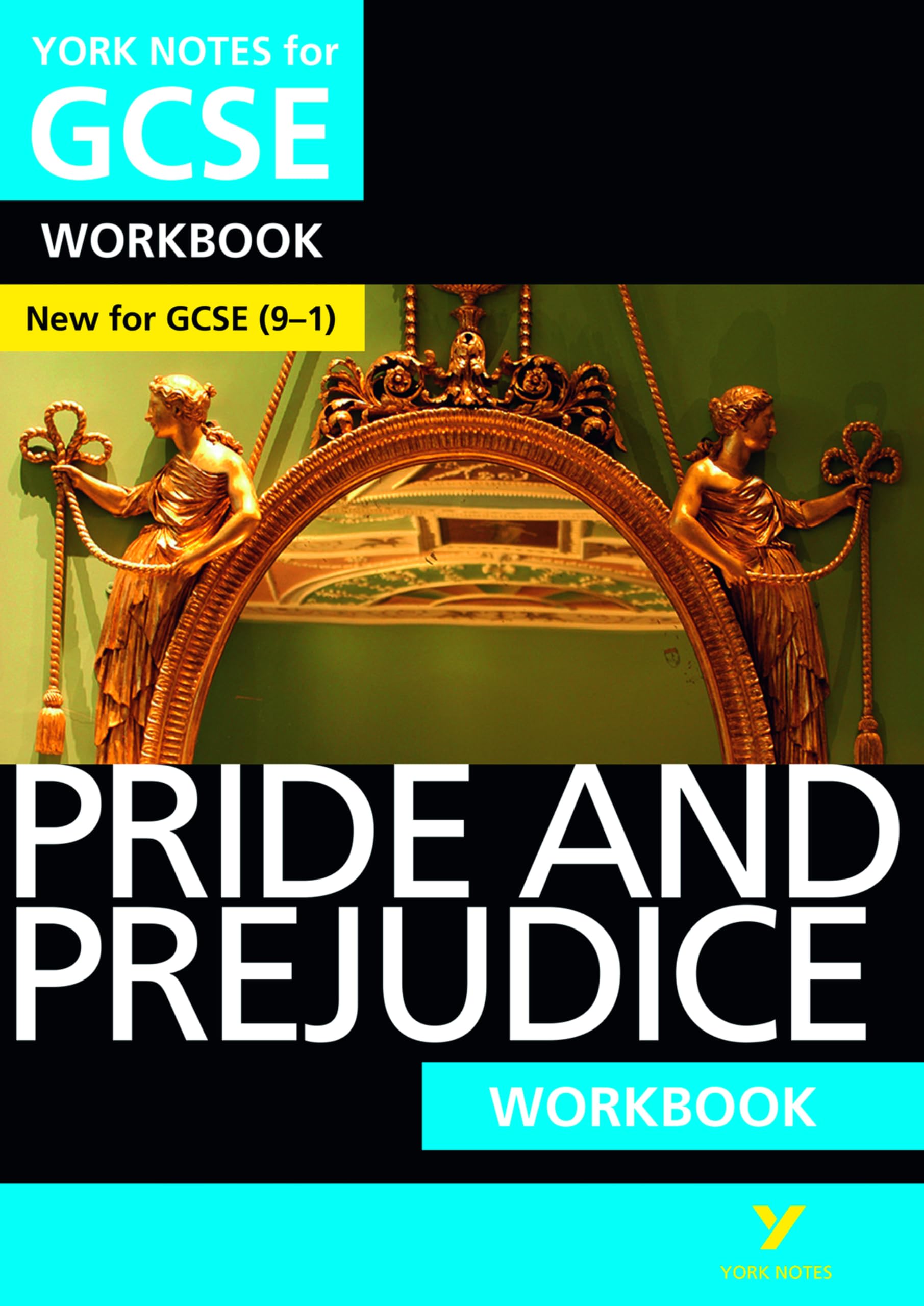 Pride and Prejudice: York Notes for GCSE (9-1) Workbook: York Notes Series Professional & Reference Books