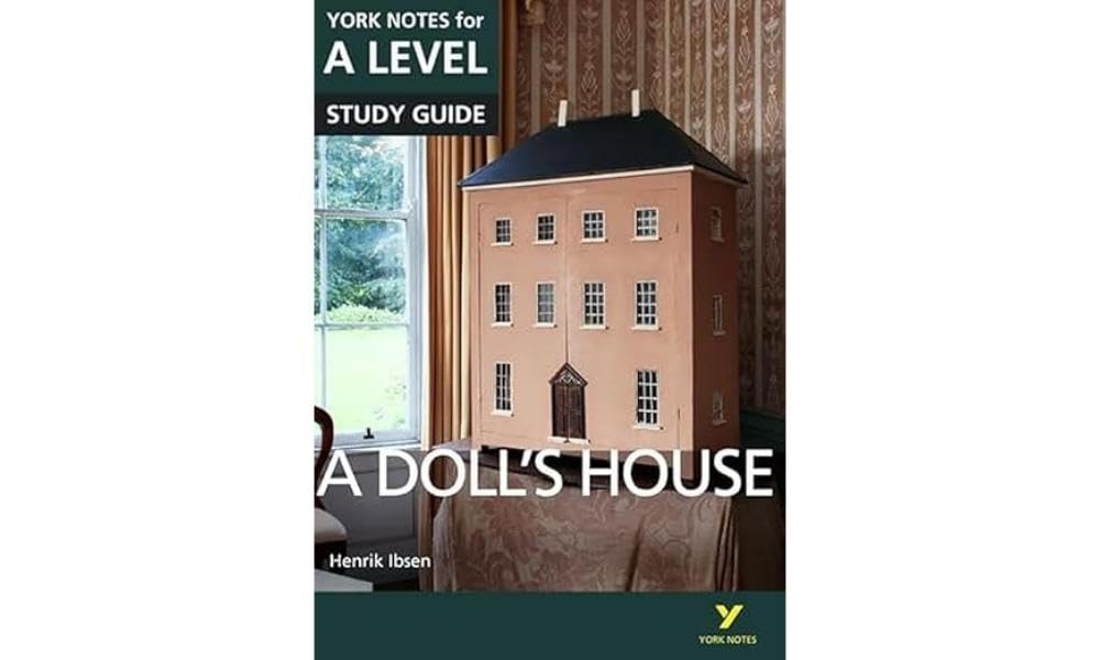 A Dolls House: York Notes for A-level - for 2026, 2027 exams book