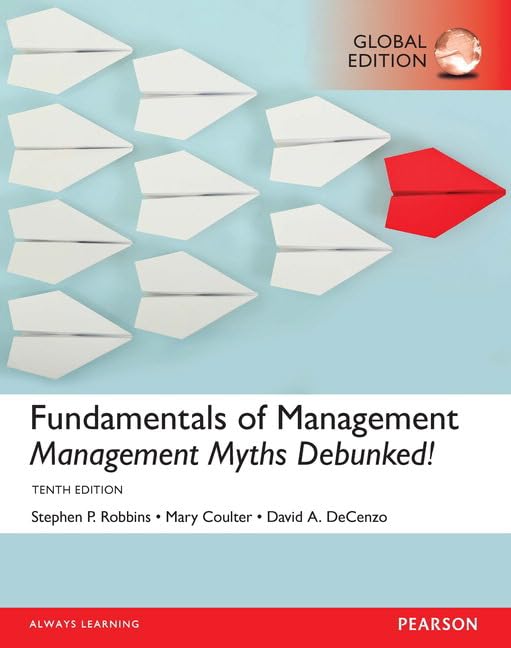 Fundamentals of Management: Management Myths Debunked!, Global Edition book