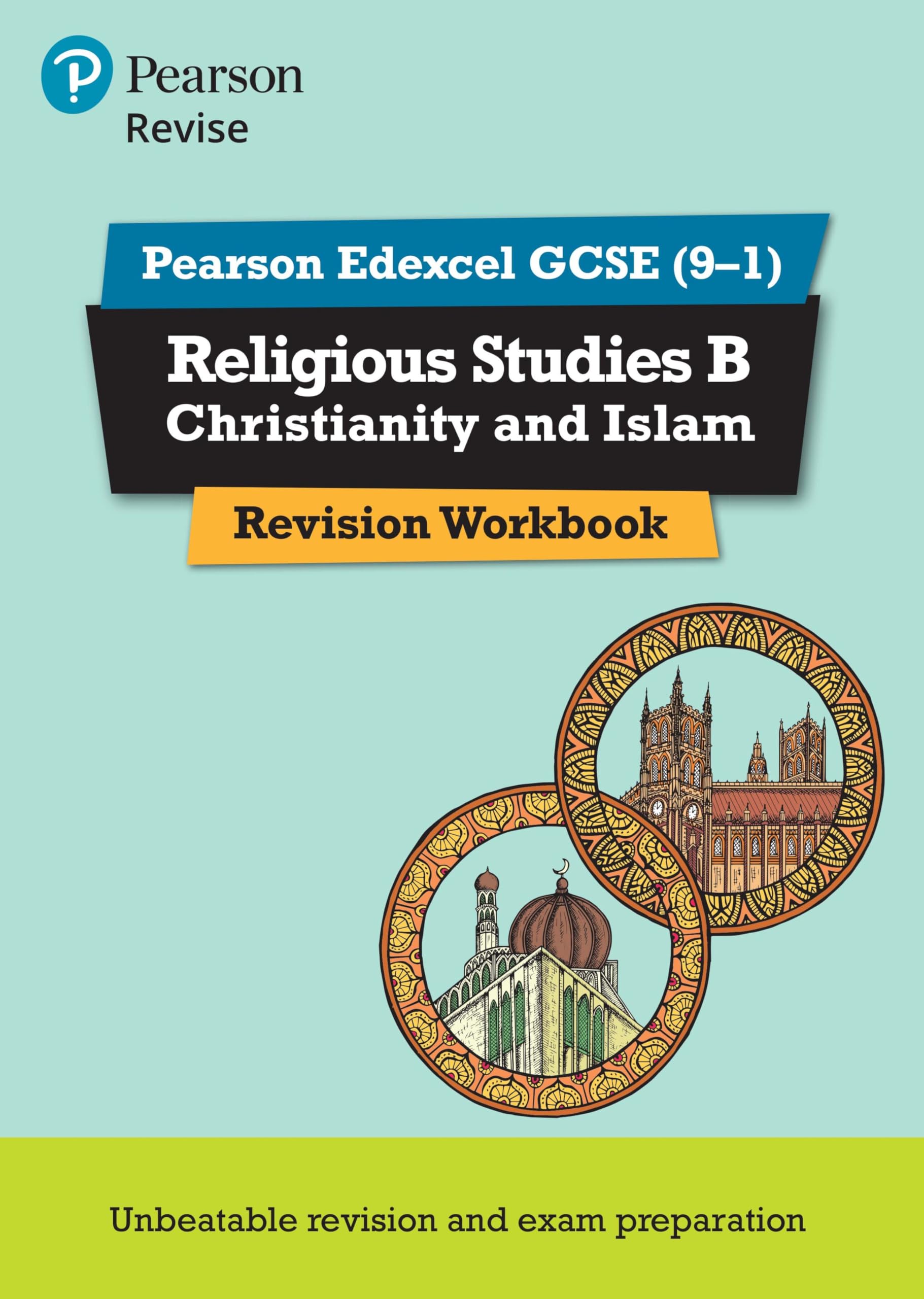 Pearson REVISE Edexcel GCSE Religious Studies B, Christianity and Islam Revision Workbook: For 2025 and 2026 assessments and exams: for the 9-1 exams (Revise Edexcel GCSE Religious Studies 16) Religion & Esotericism