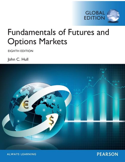 Fundamentals of Futures and Options Markets, Global Edition book