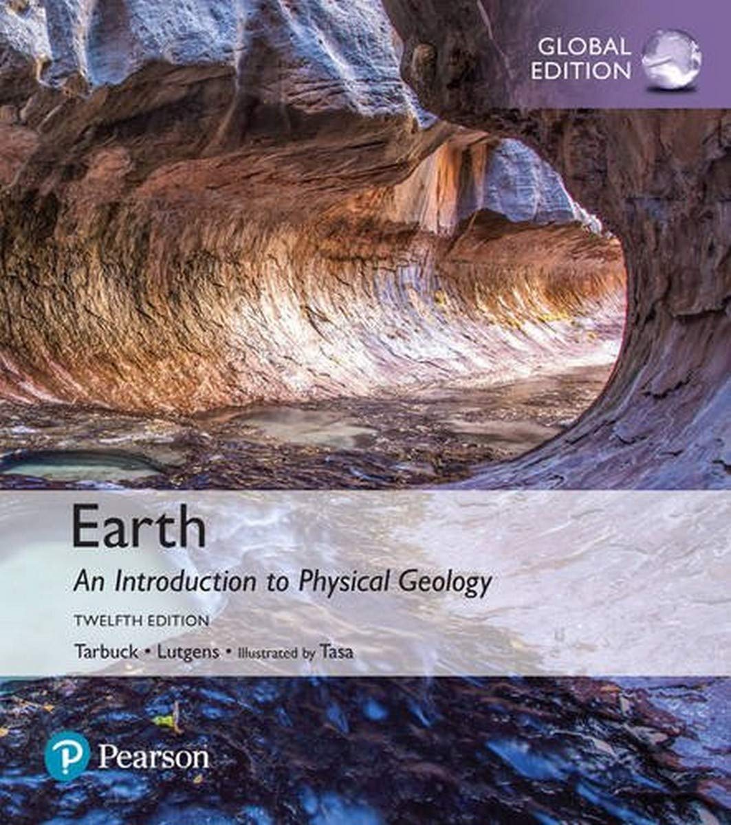 Earth: An Introduction to Physical Geology, Global Edition Geology & Geography