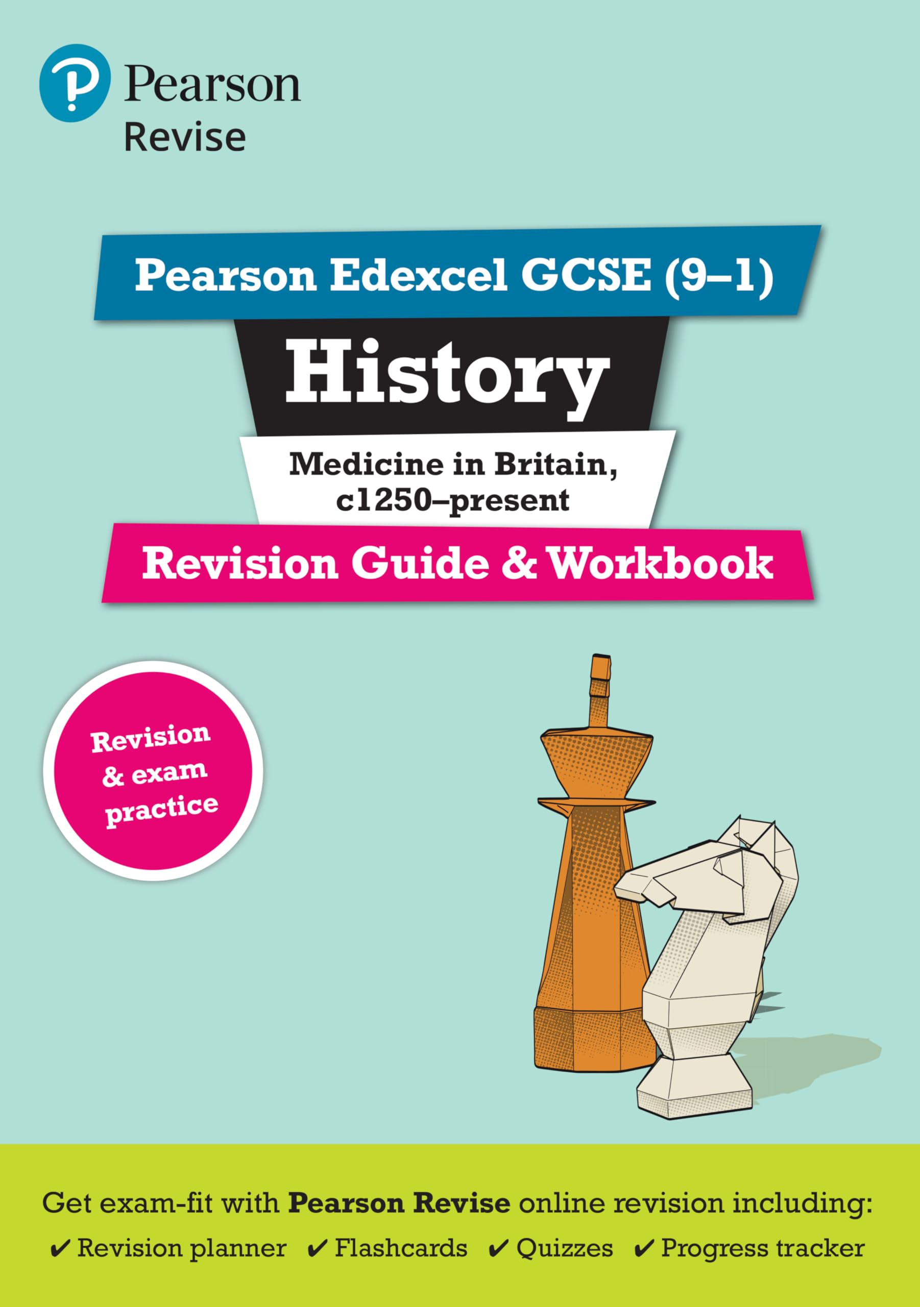 Pearson REVISE Edexcel GCSE History Medicine in Britain Revision Guide and Workbook incl. online revision and quizzes - for 2026, 2027 exams book