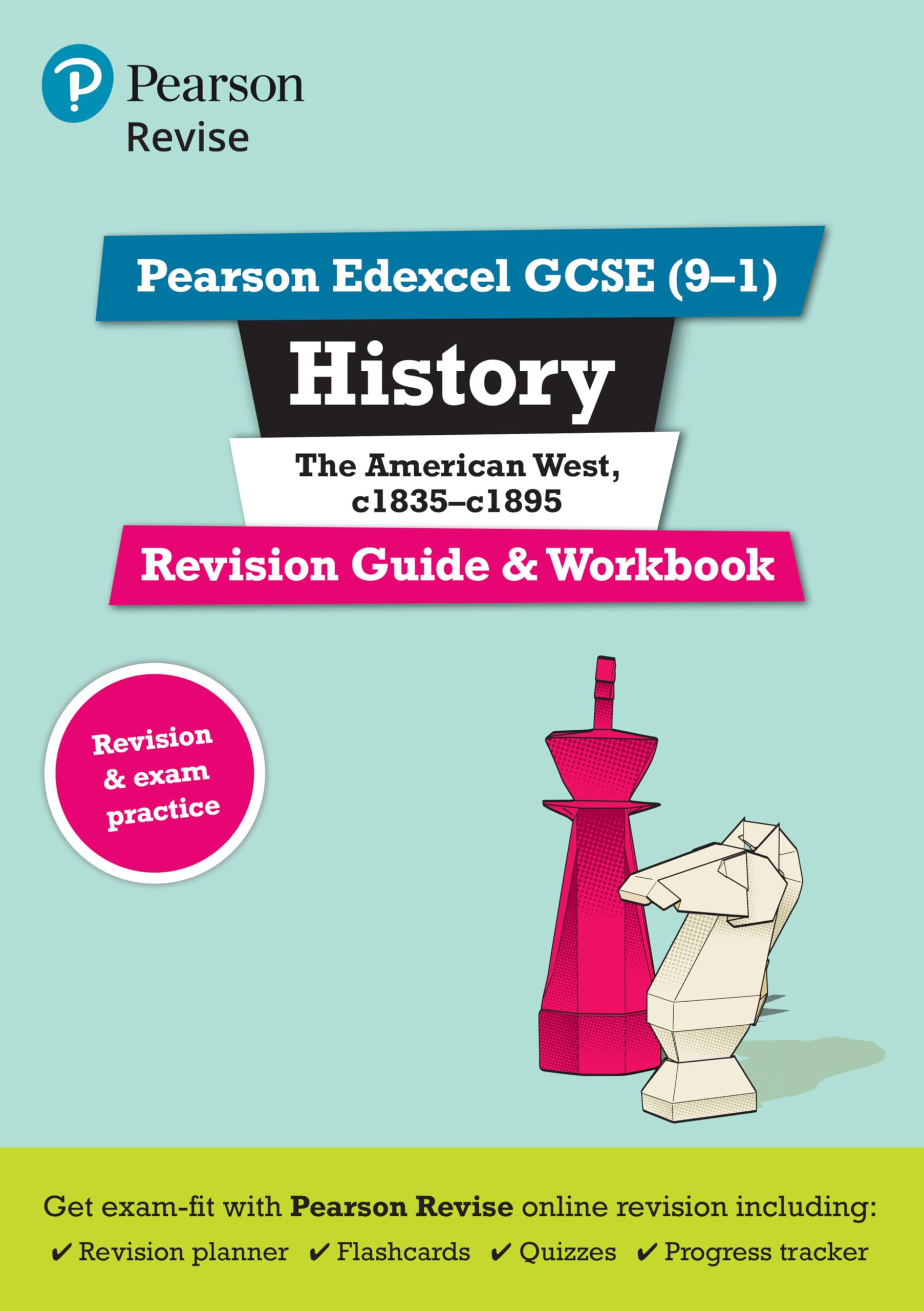 Revise Edexcel GCSE (9-1) History The American West Revision Guide and Workbook: with free online edition (Pearson Revise) Study Guides