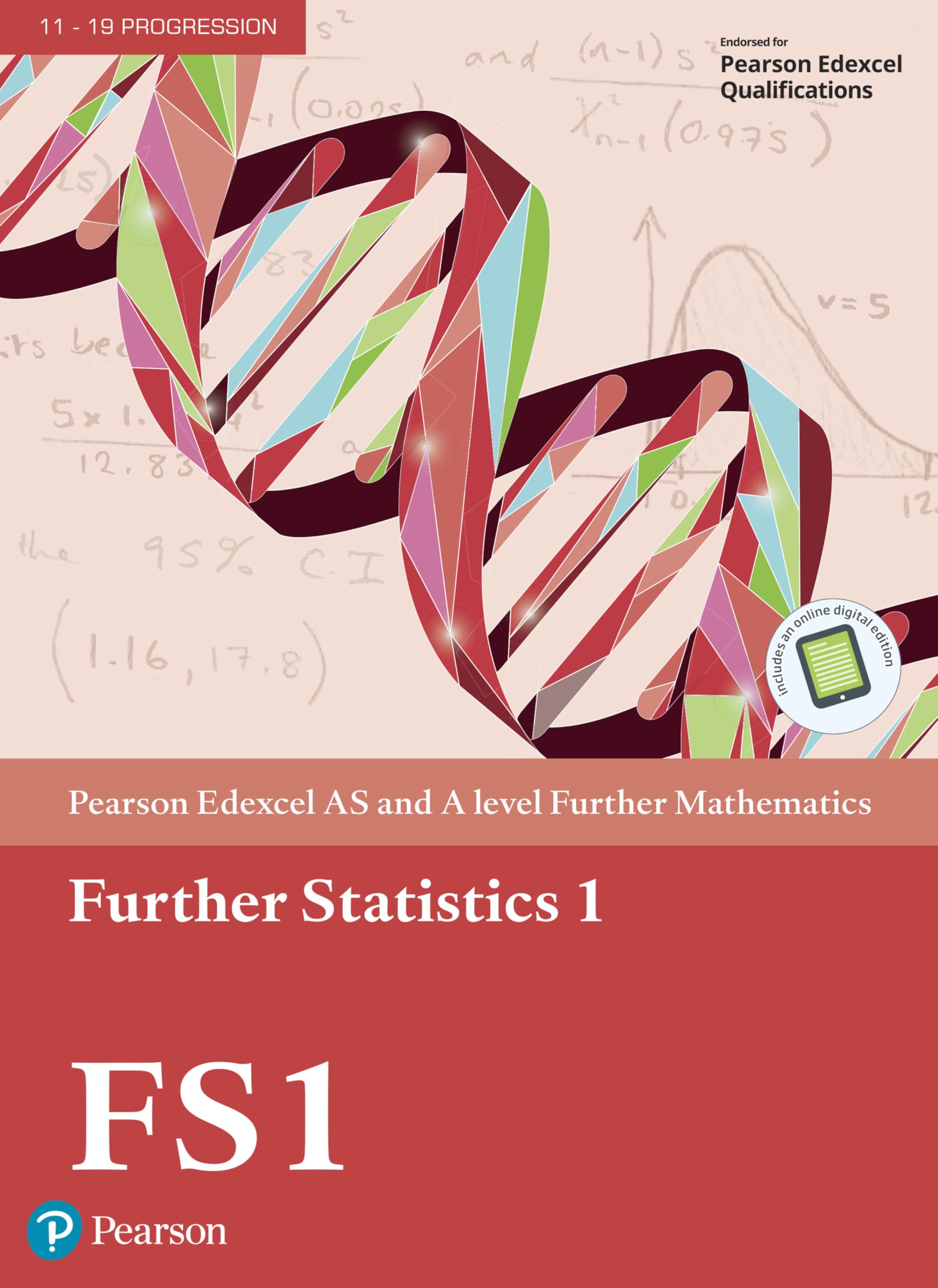Edexcel AS and A level Further Mathematics Further Statistics 1 Textbook + e-book, m. 1 Beilage, m. 1 Online-Zugang (A level Maths and Further Maths 2017) Study Guides