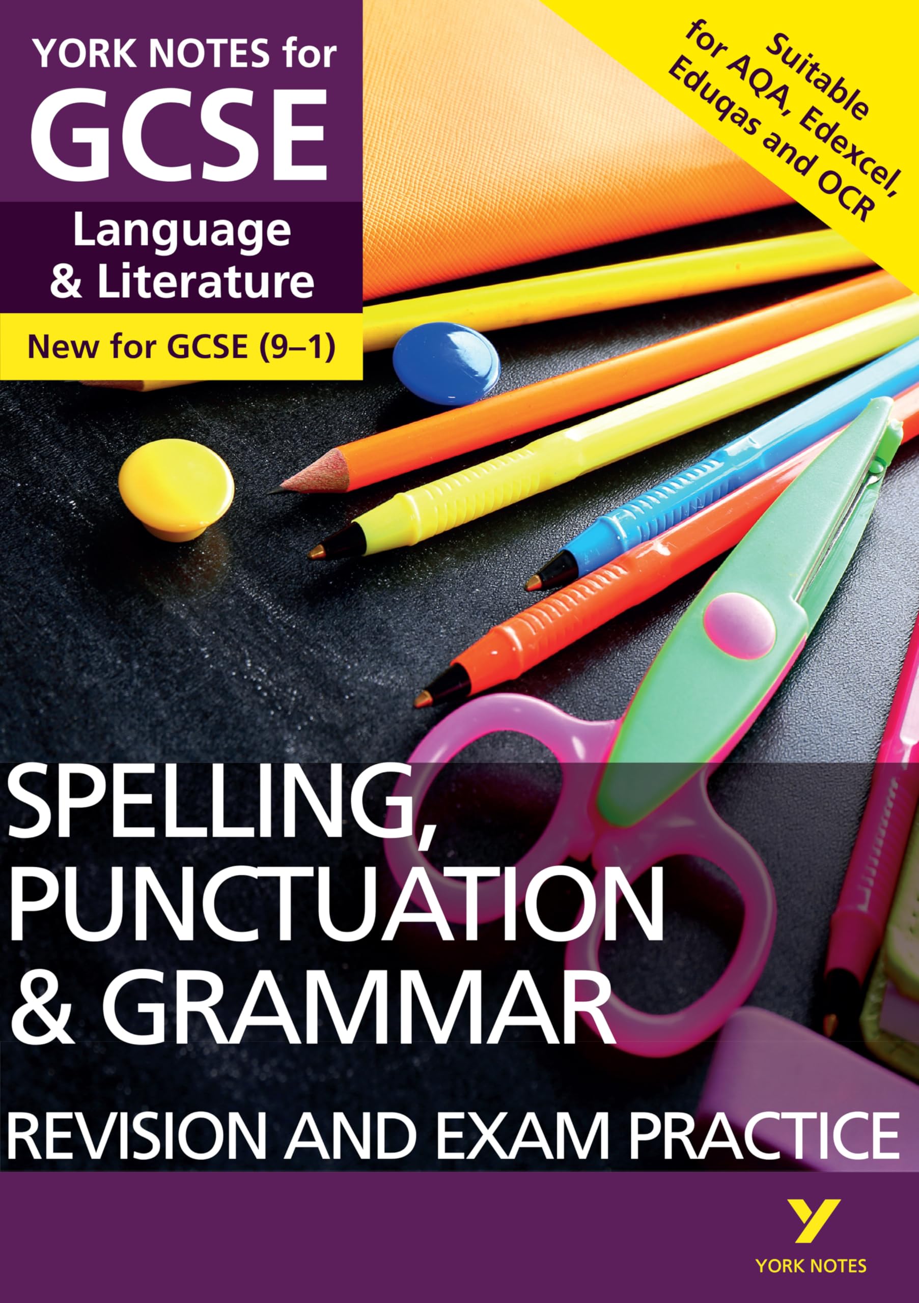 English Language and Literature Spelling, Punctuation and Grammar Revision and Exam Practice: York Notes for GCSE (9-1) book