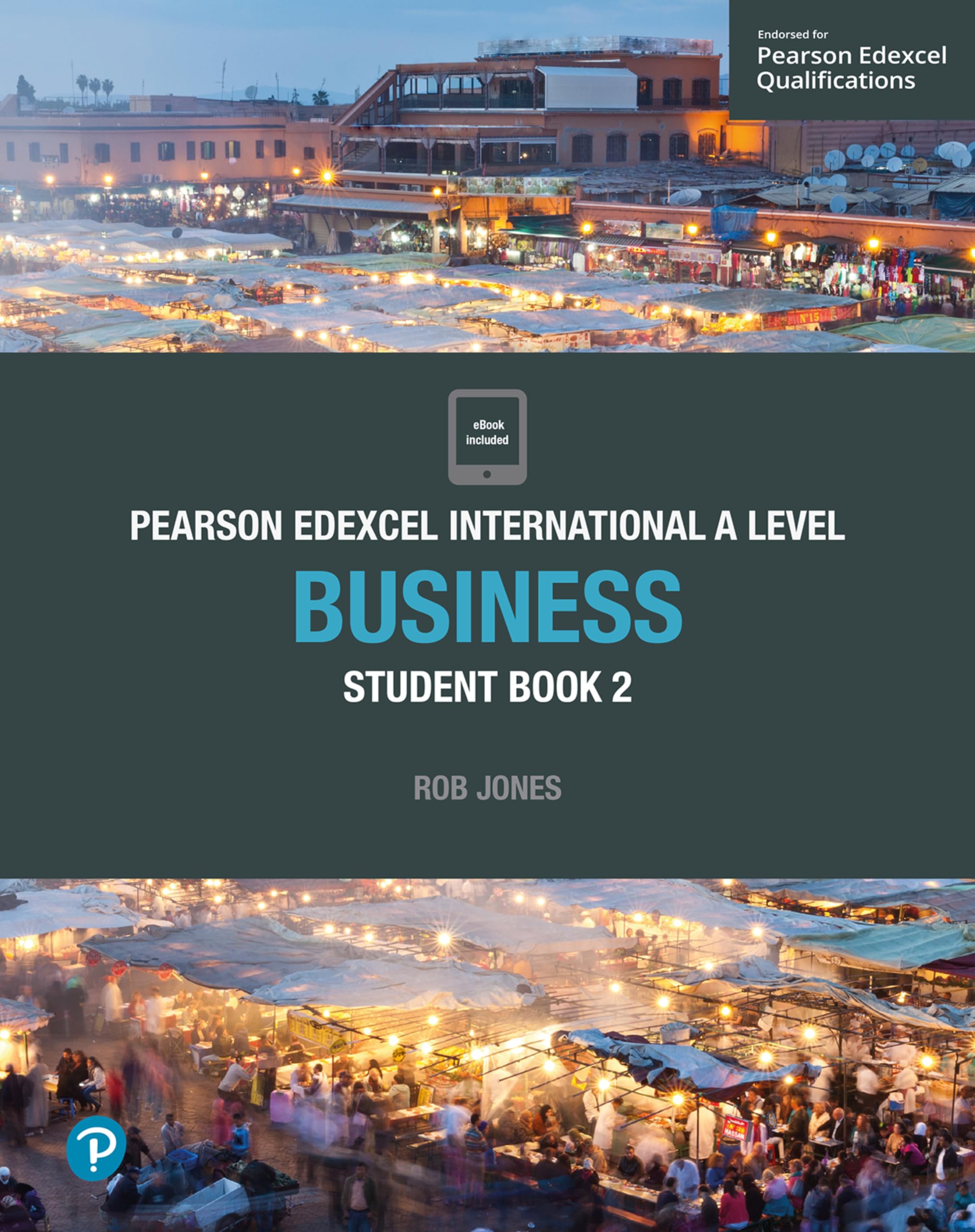 Pearson Edexcel International A Level Business Student Book Business, Finance & Career