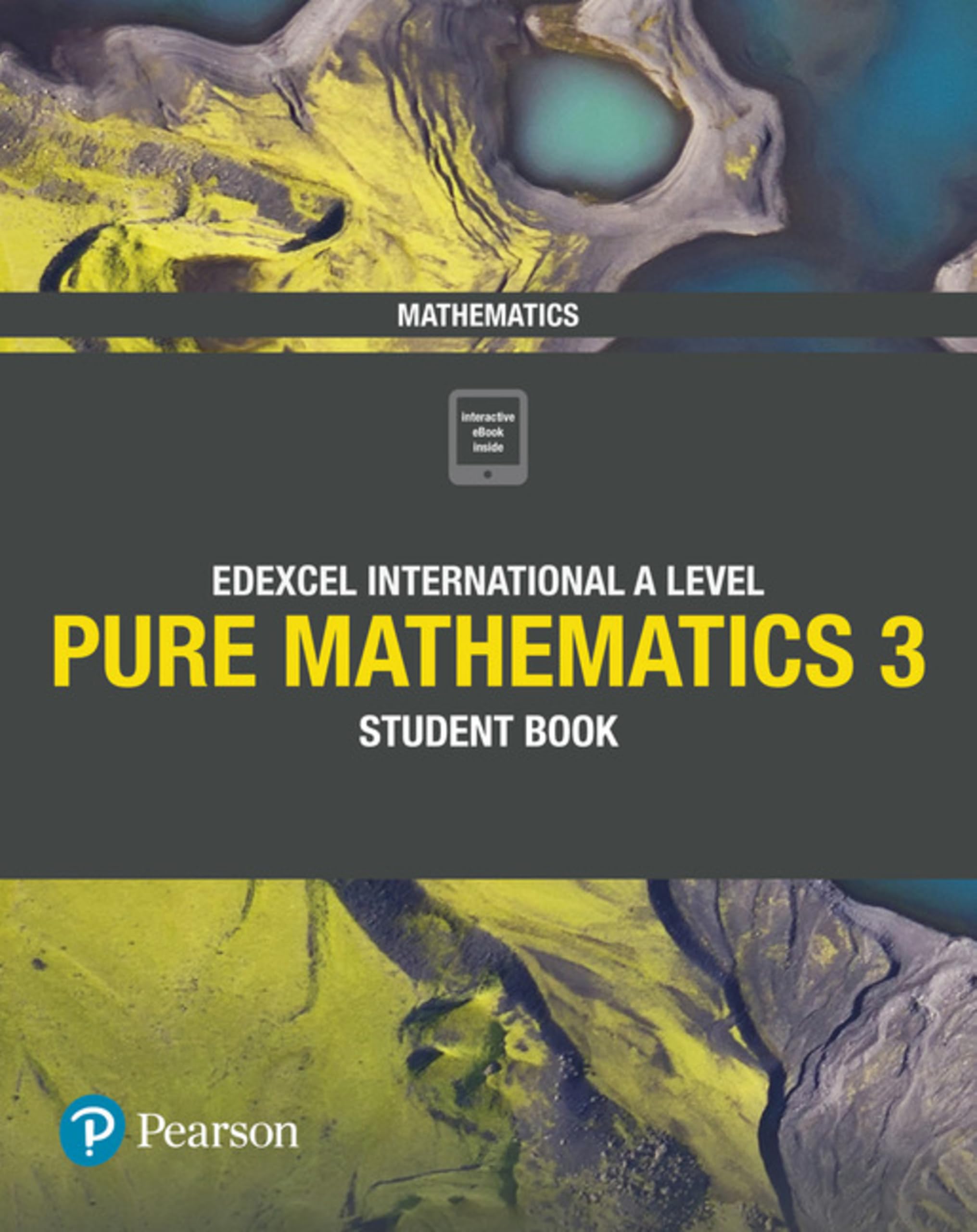Pearson Edexcel International A Level Mathematics Pure Mathematics 3 Student Book book