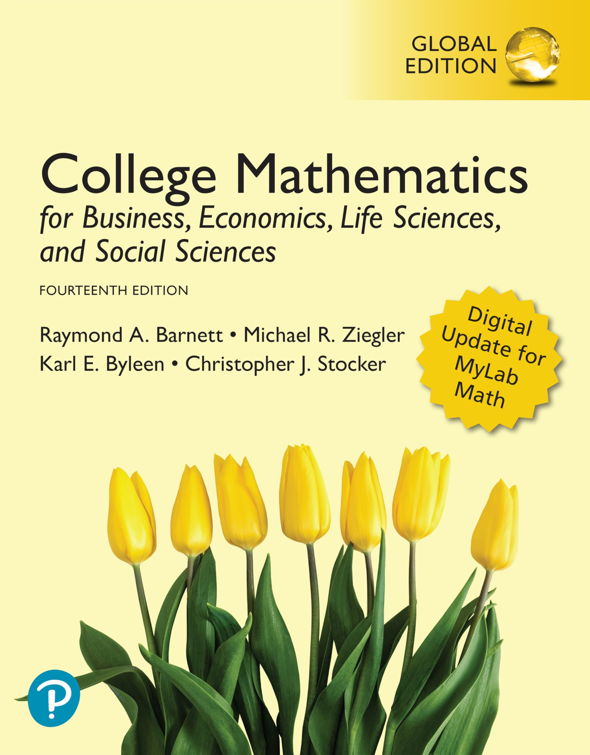 College Mathematics for Business, Economics, Life Sciences, and Social Sciences, Global Edition Business, Finance & Career