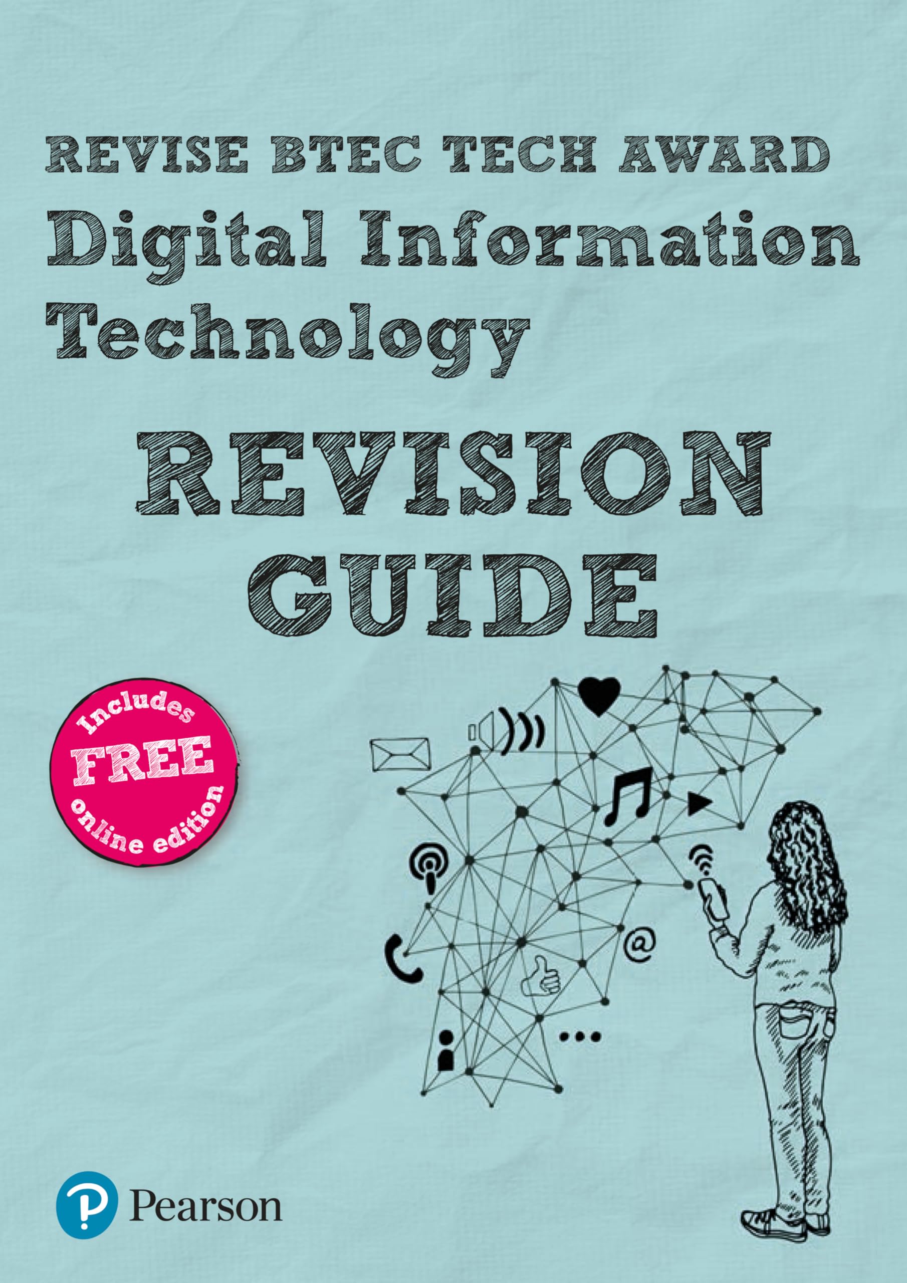 Pearson REVISE BTEC Tech Award Digital Information Technology Revision Guide inc online edition - 2023, 2024 exams Computer Science