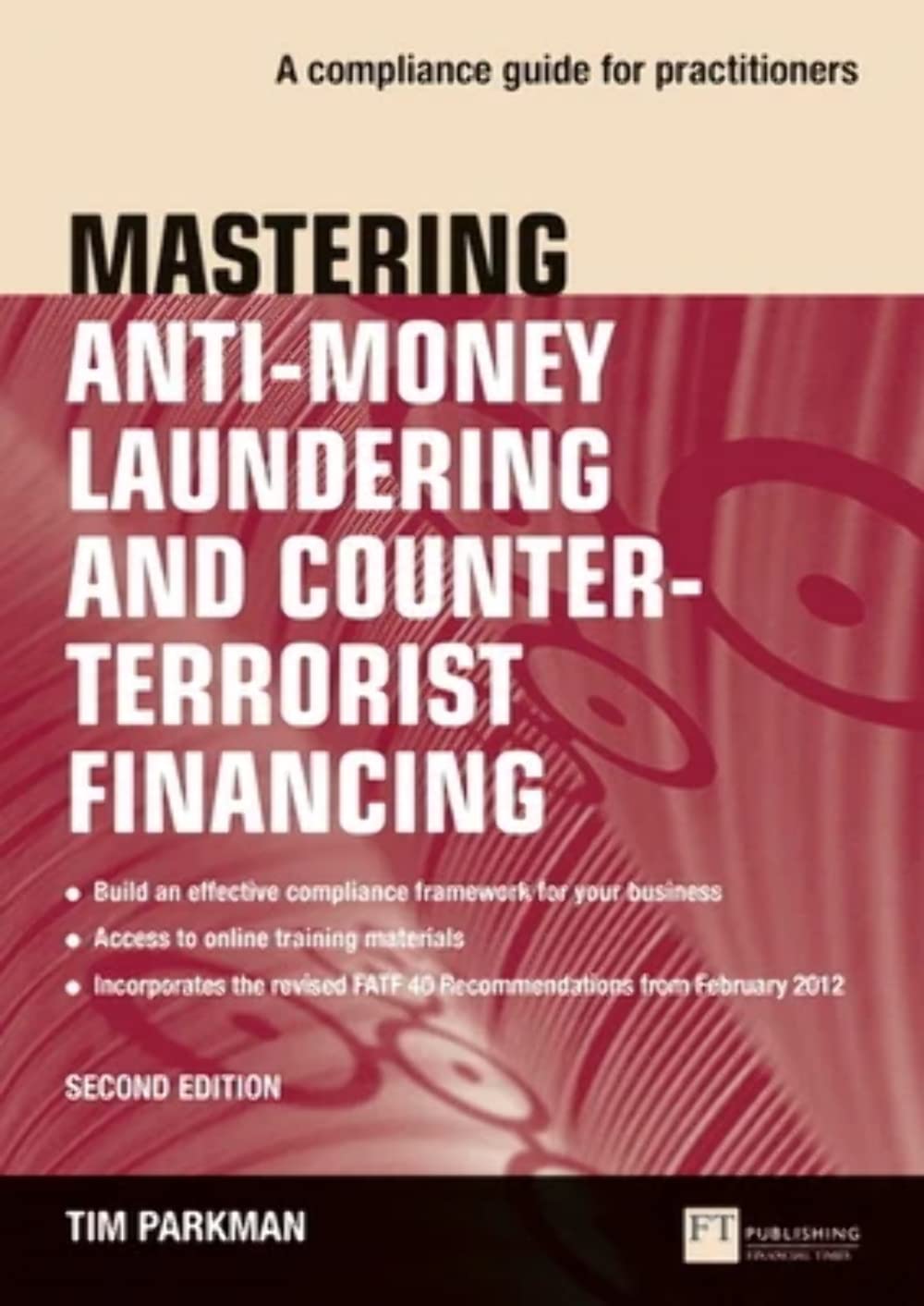 Mastering Anti-Money Laundering and Counter-Terrorist Financing Law