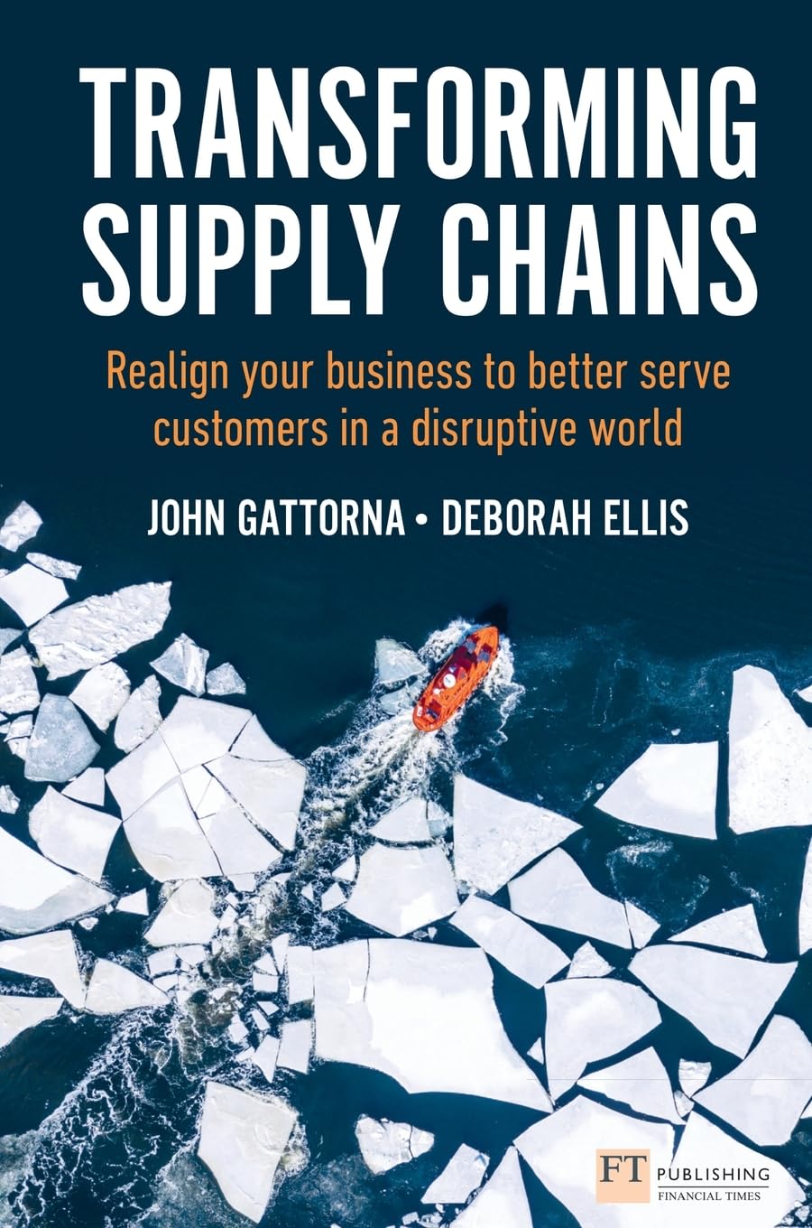 Transforming Supply Chains: Realign Your Business to Better Serve Customers in a Disruptive World book