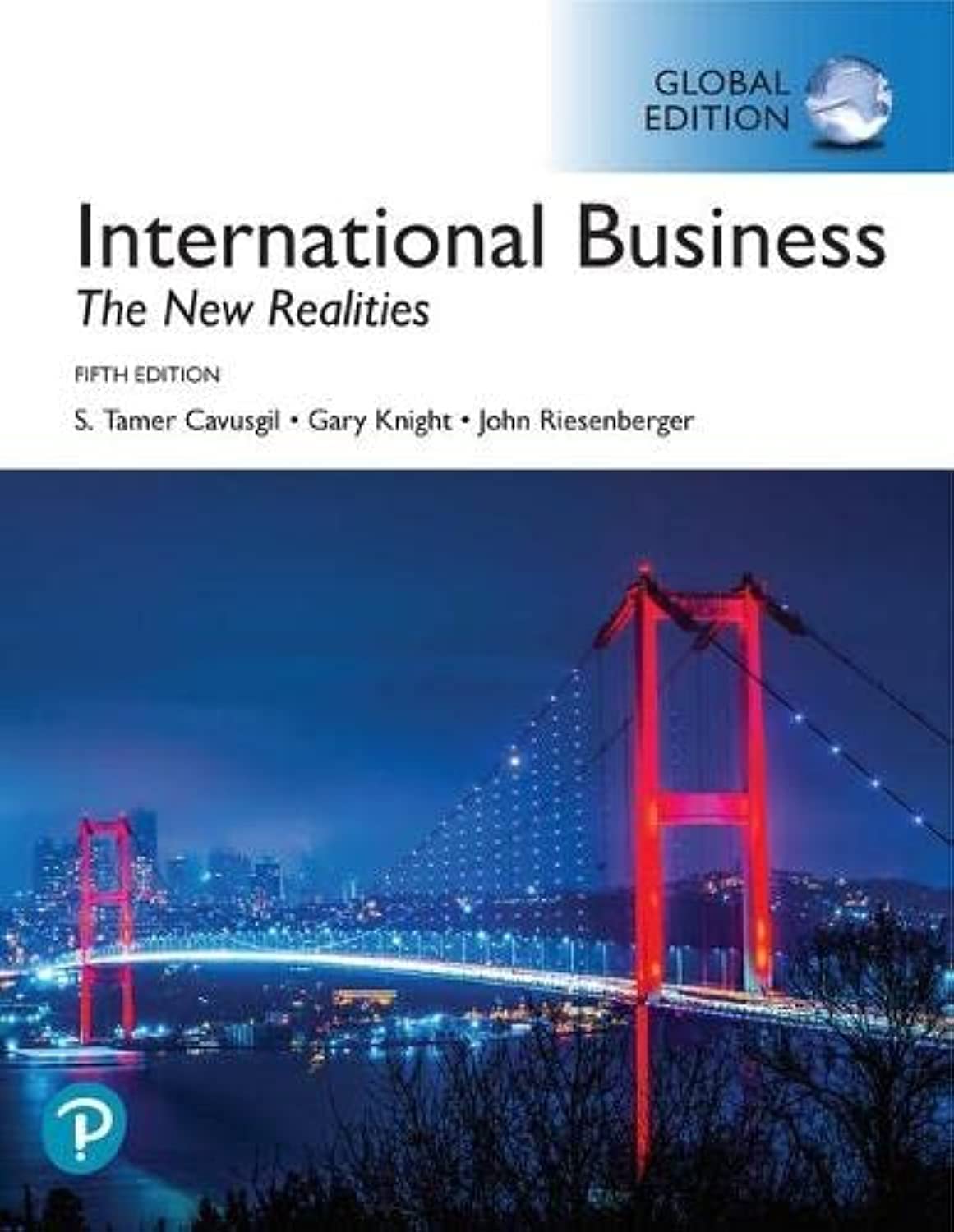 International Business: The New Realities, Global Edition Business, Finance & Career