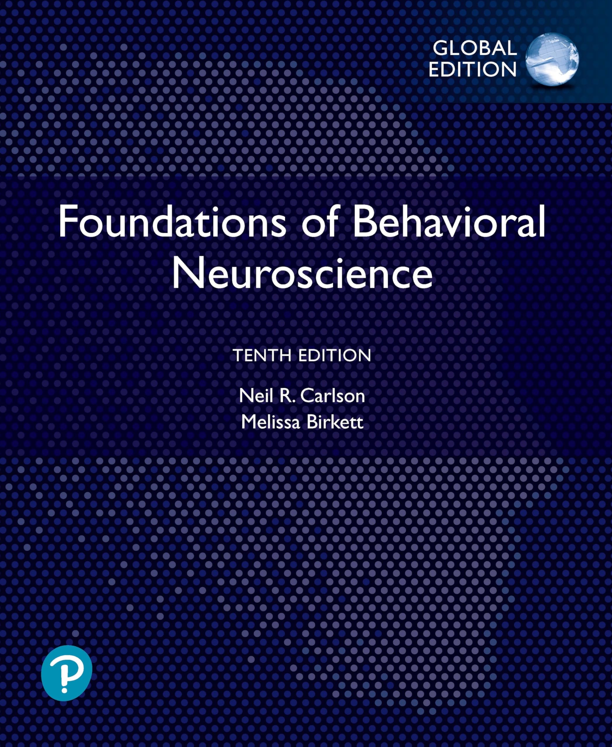 Foundations of Behavioral Neuroscience, Global Edition Medicine
