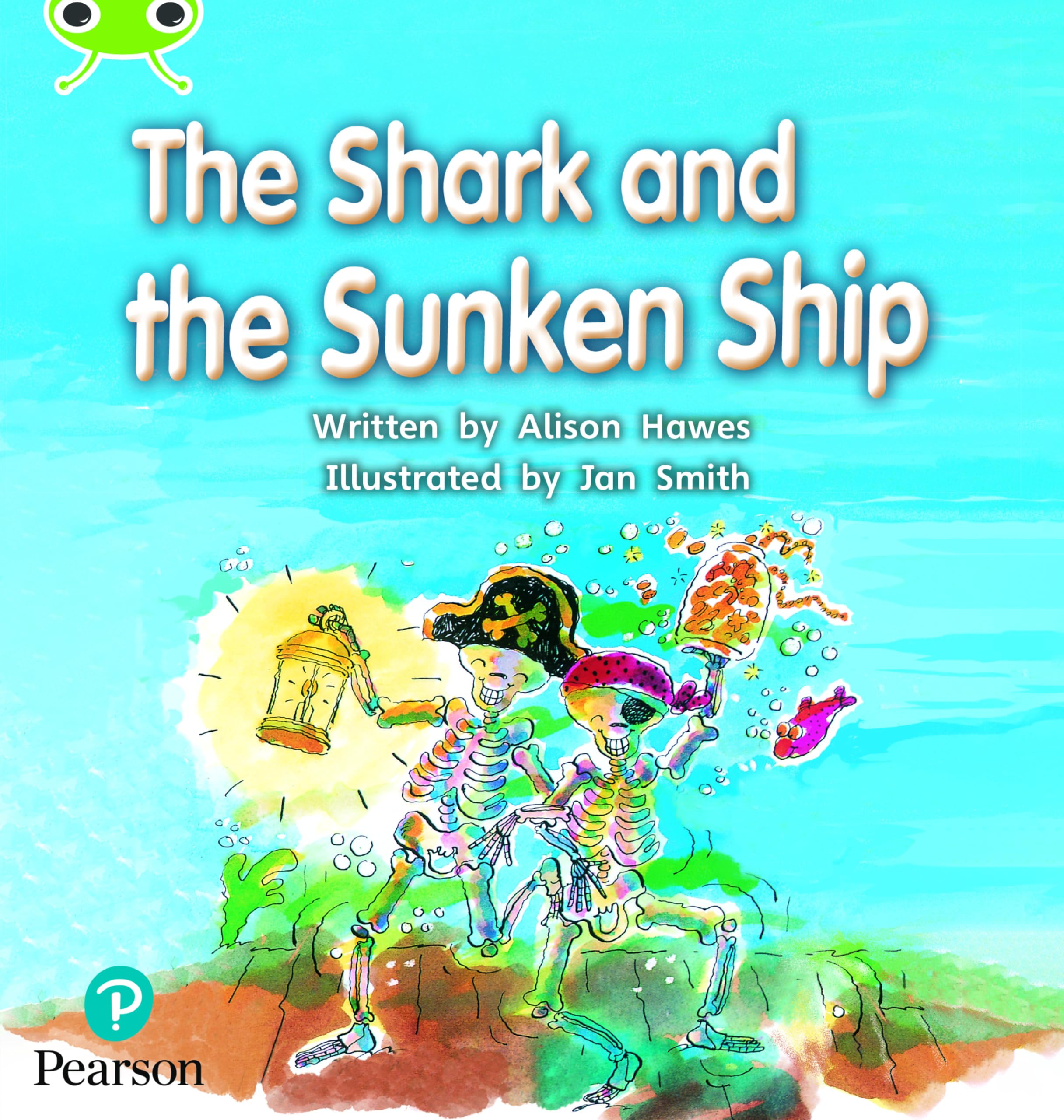 Bug Club Phonics - Phase 4 Unit 12: The Shark and the Sunken Ship (Phonics Bug) Non-fiction