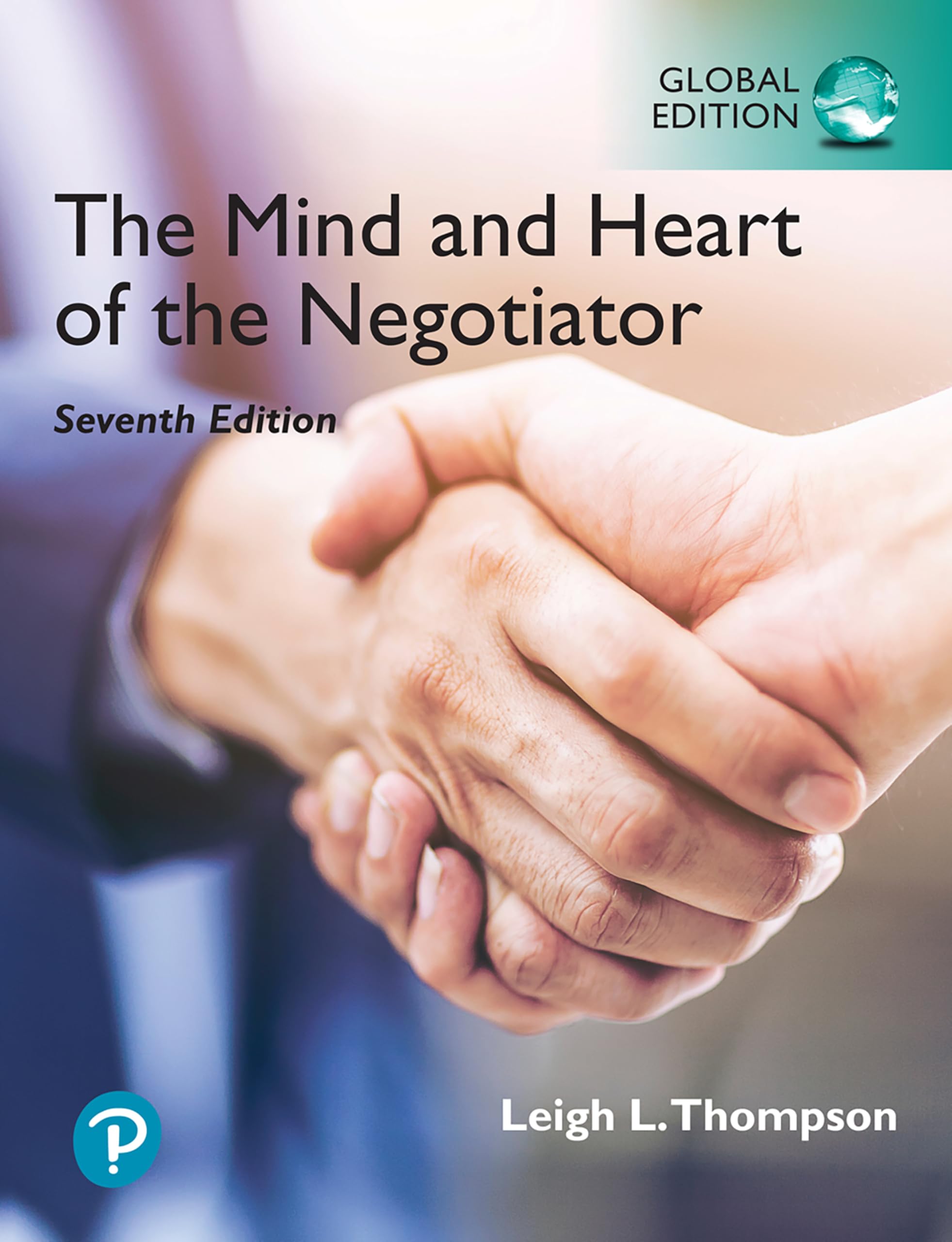 Mind and Heart of the Negotiator, The, Global Edition Business, Finance & Career