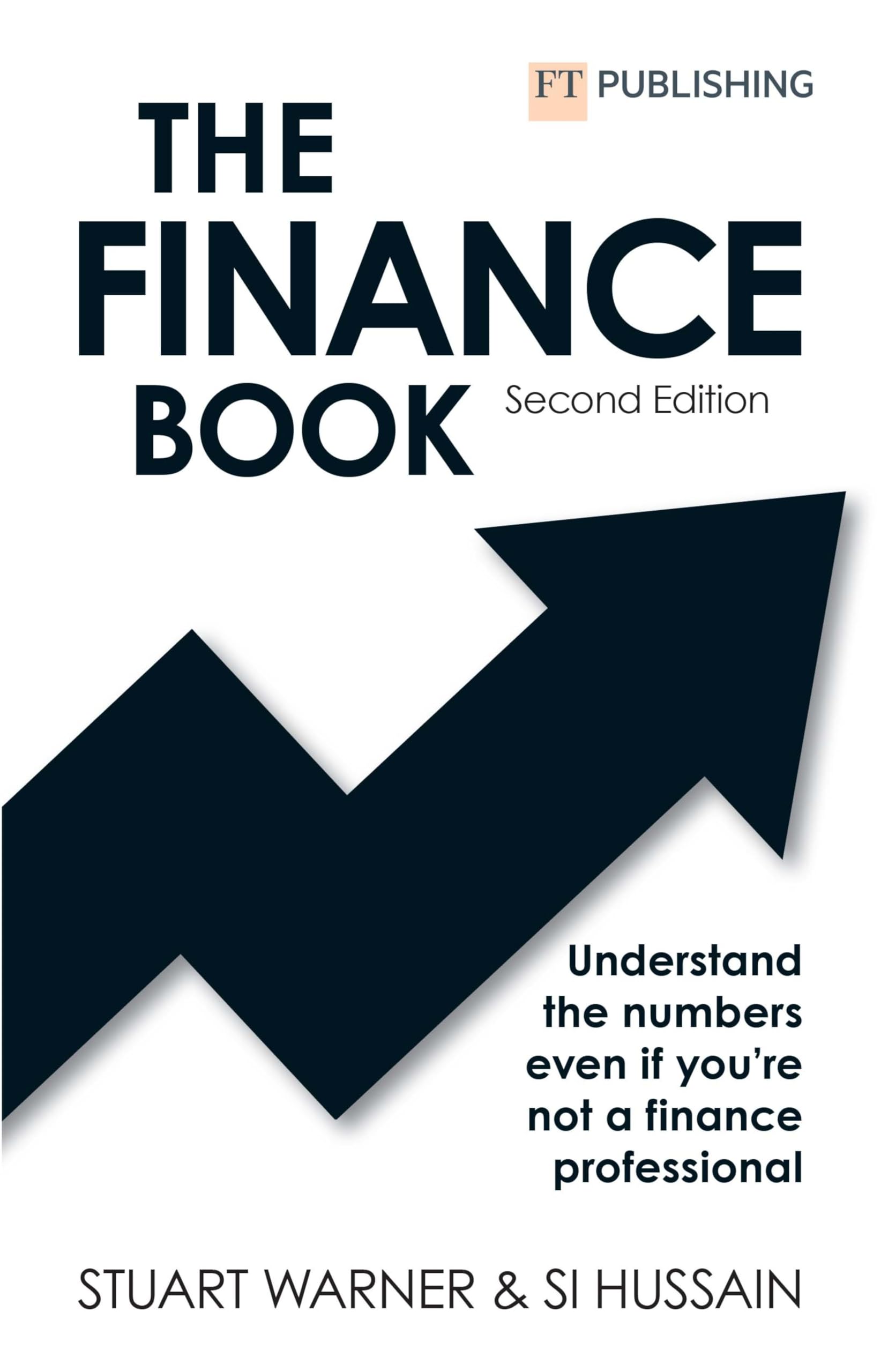 The Finance Book 2e: Understand the numbers even if you're not a finance professional Business, Finance & Career