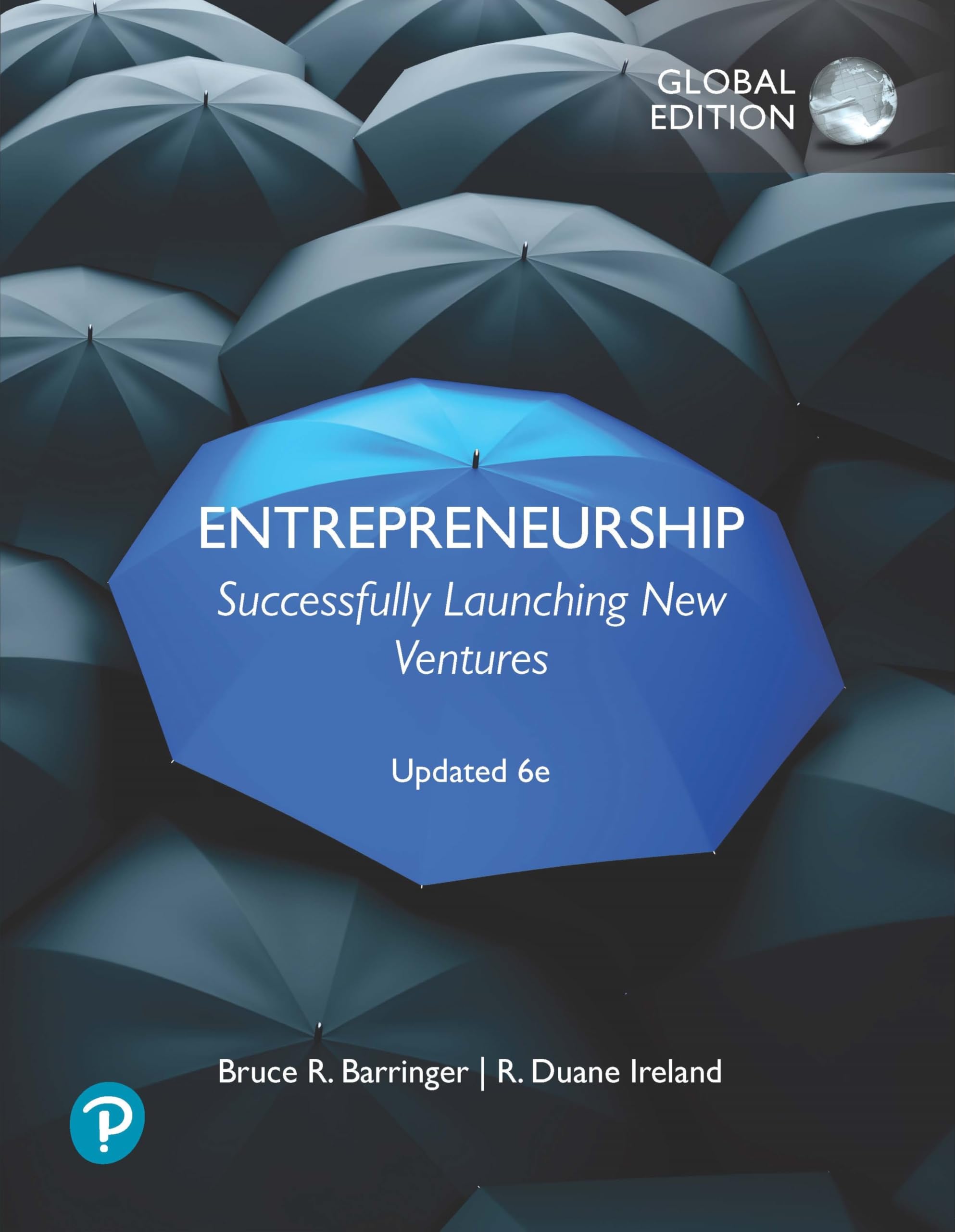 Entrepreneurship: Successfully Launching New Ventures, Updated Global Edition: Successfully Launching New Ventures, Updated Global Edition Business, Finance & Career