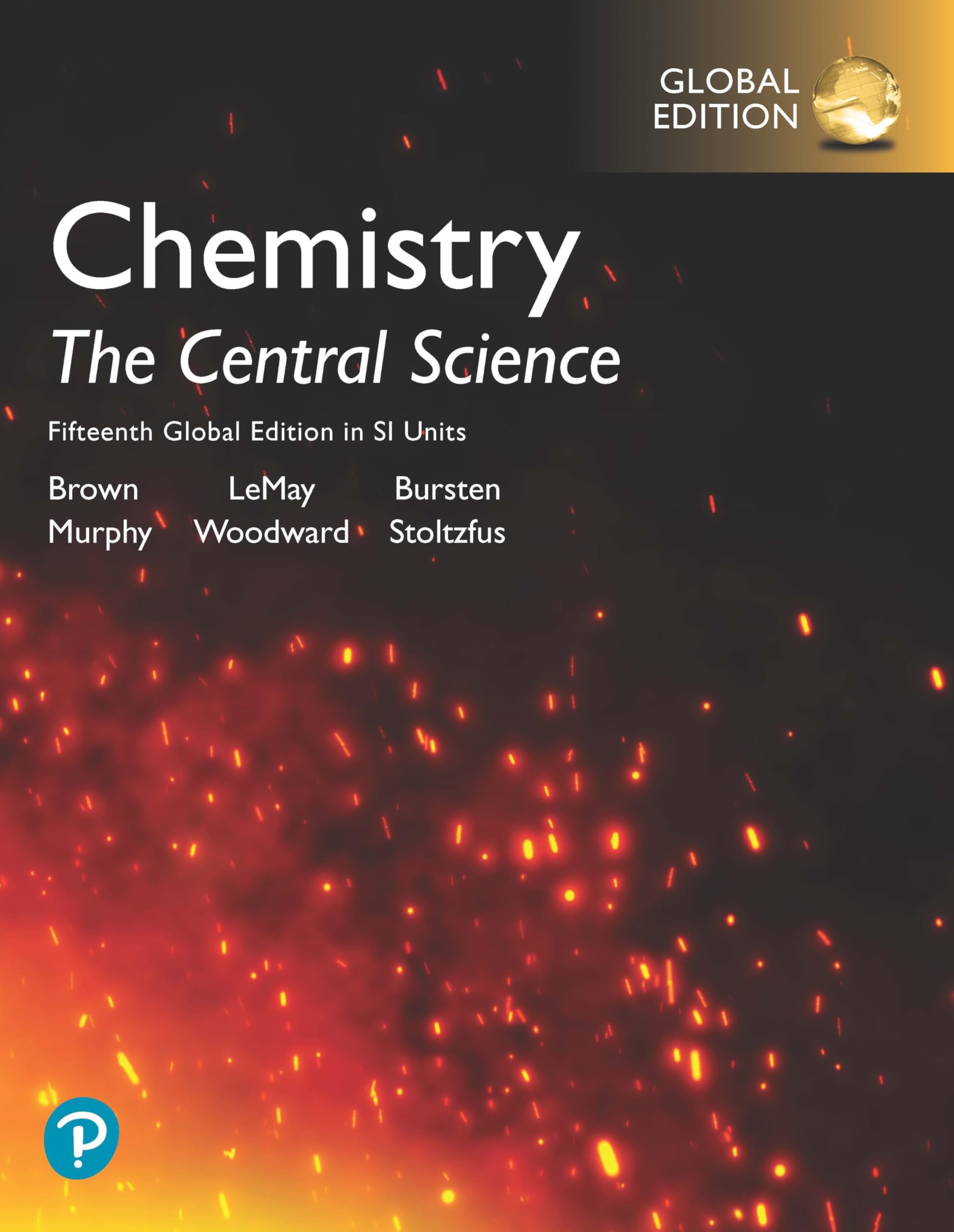 Chemistry: The Central Science in SI Units, Global Edition Natural Sciences