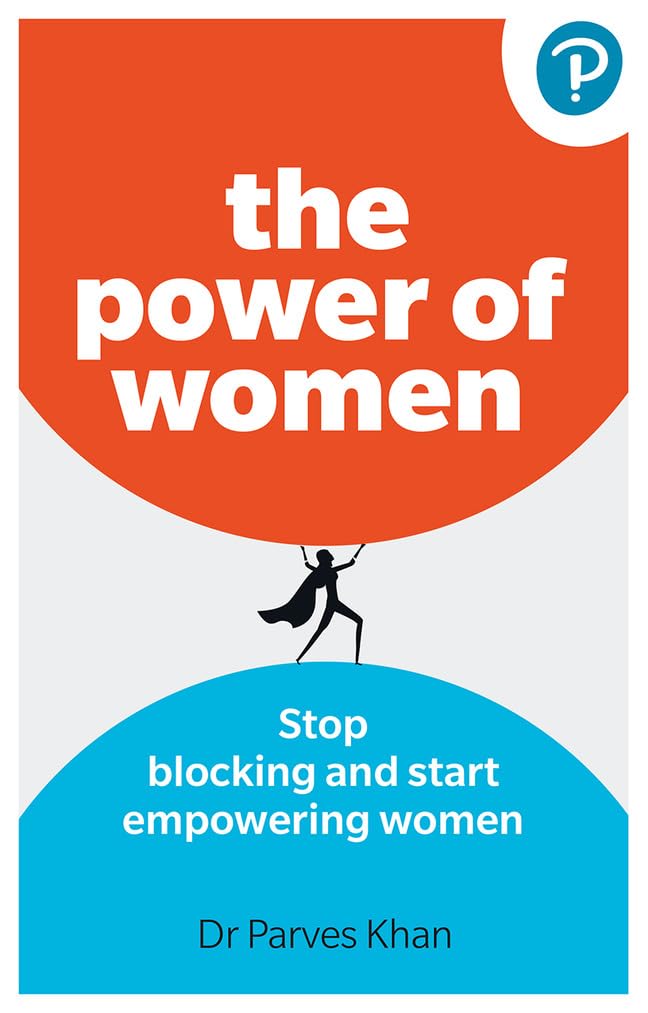 The Power of Women: Stop blocking and start empowering women at work Law