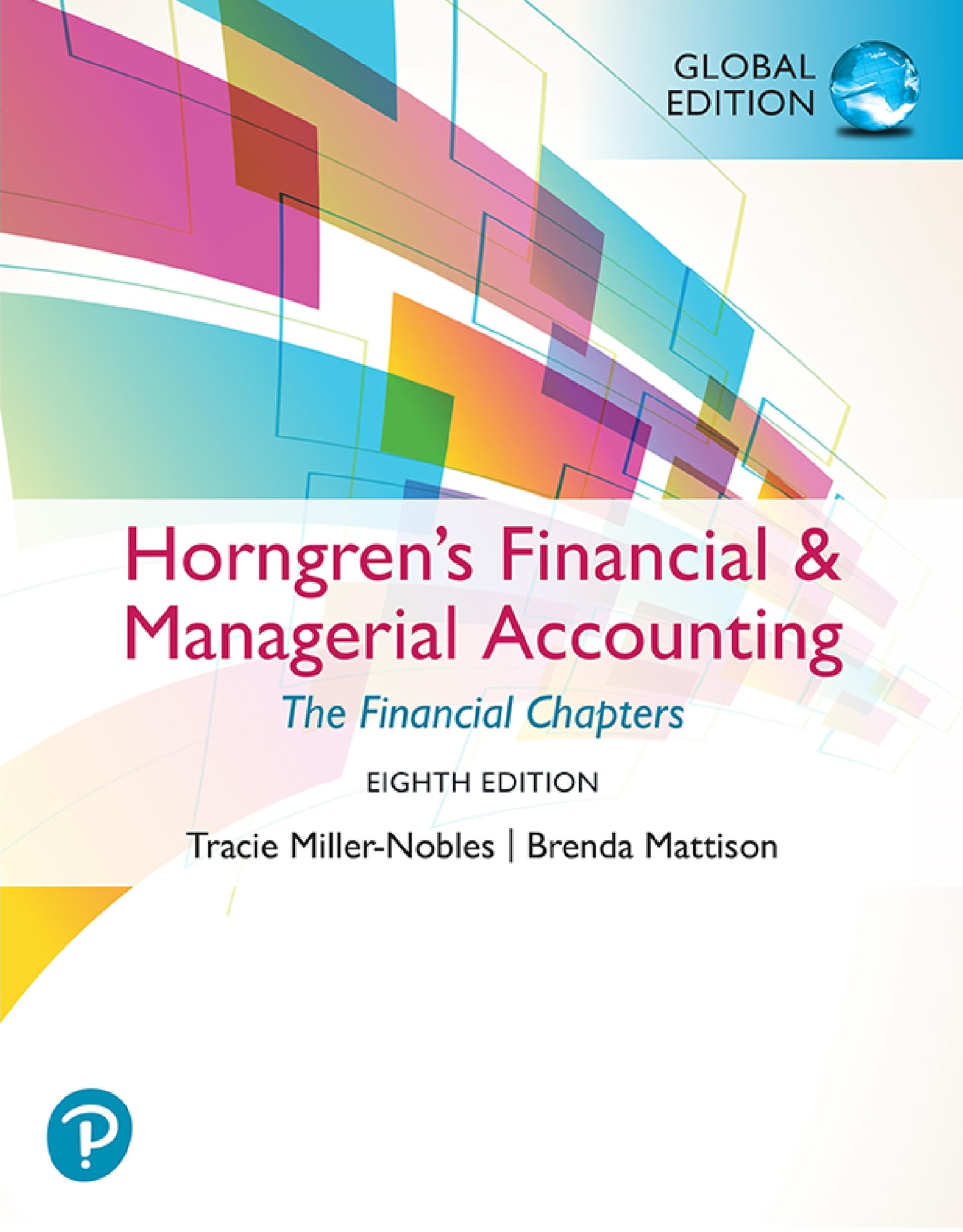 Horngren's Financial & Managerial Accounting, The Financial Chapters, Global Edition Law