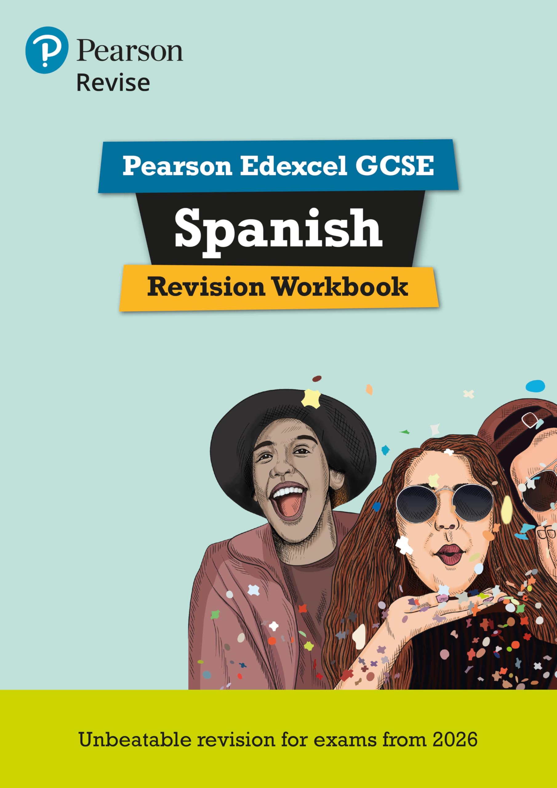 Pearson Revise Edexcel GCSE Spanish Revision Workbook - for 2026, 2027 exams book