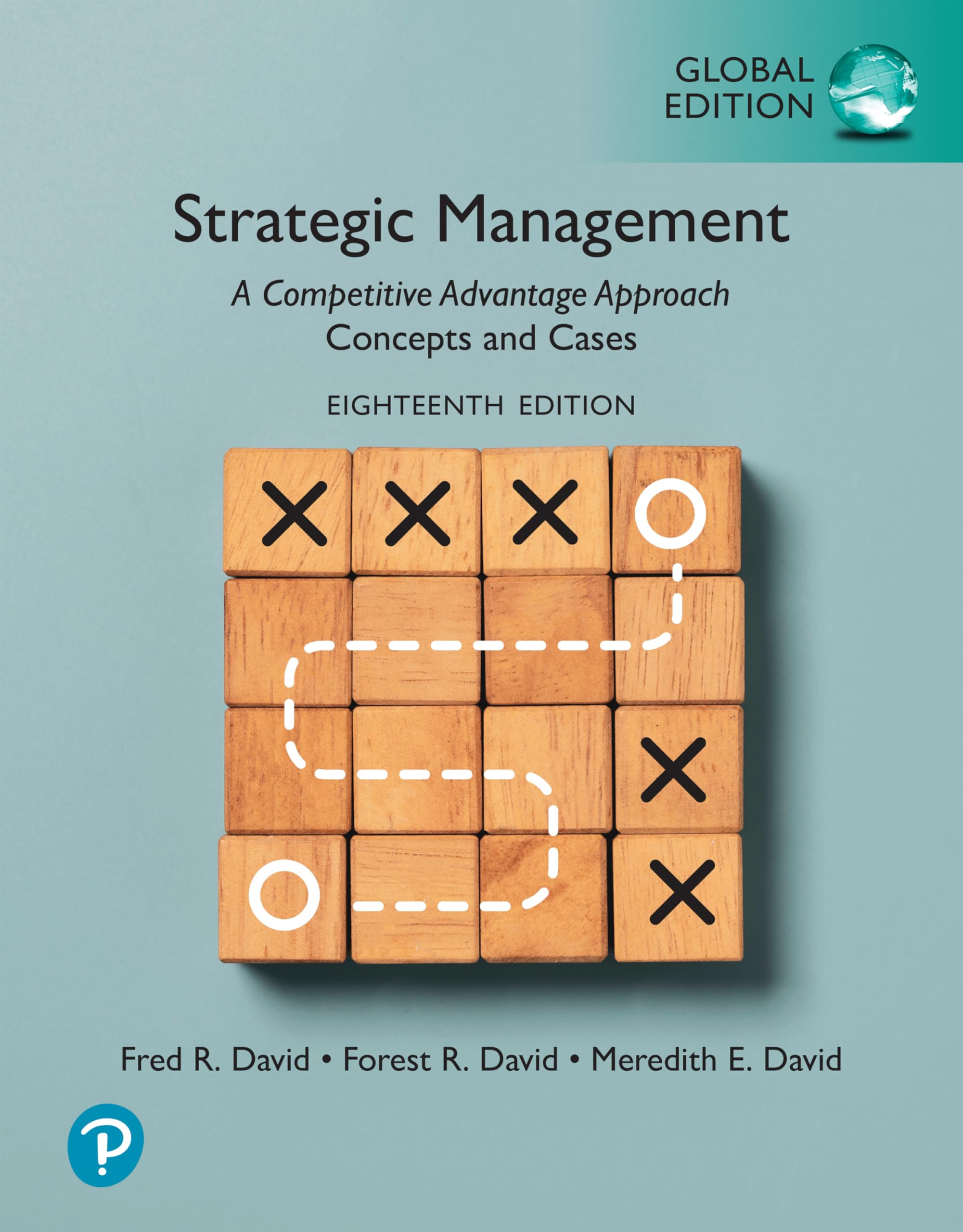 Strategic Management: A Competitive Advantage Approach, Concepts and Cases, Global Edition Business, Finance & Career